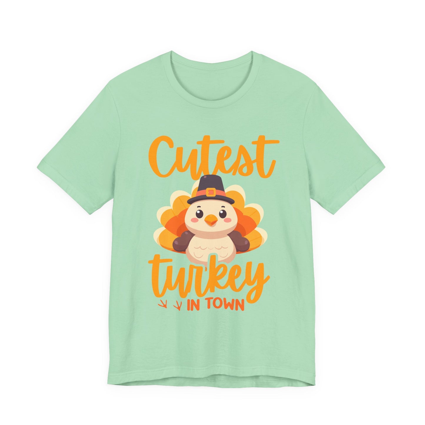 Cutest Turkey in Town T-Shirt