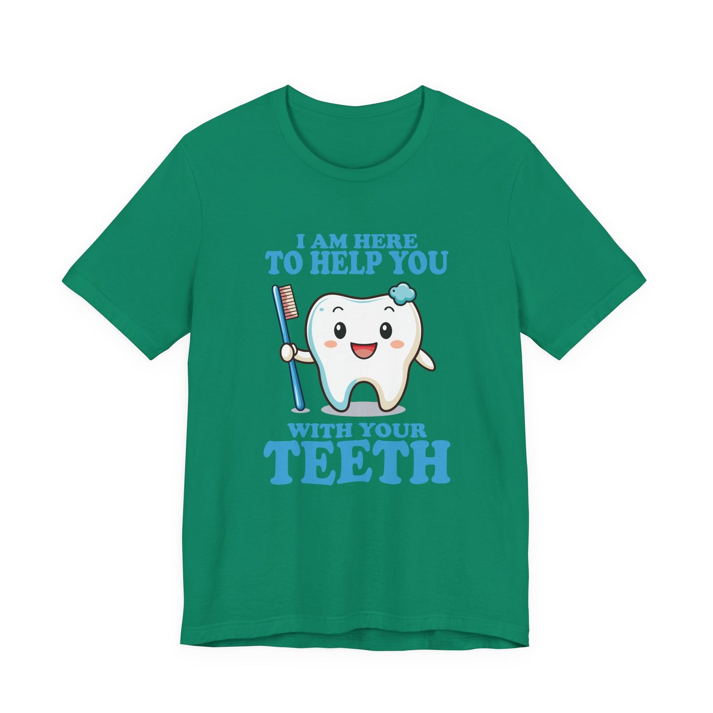 Smiling Tooth T Shirt with Toothbrush, Paste and "I'm Here to Help You With Your Teeth" Text
