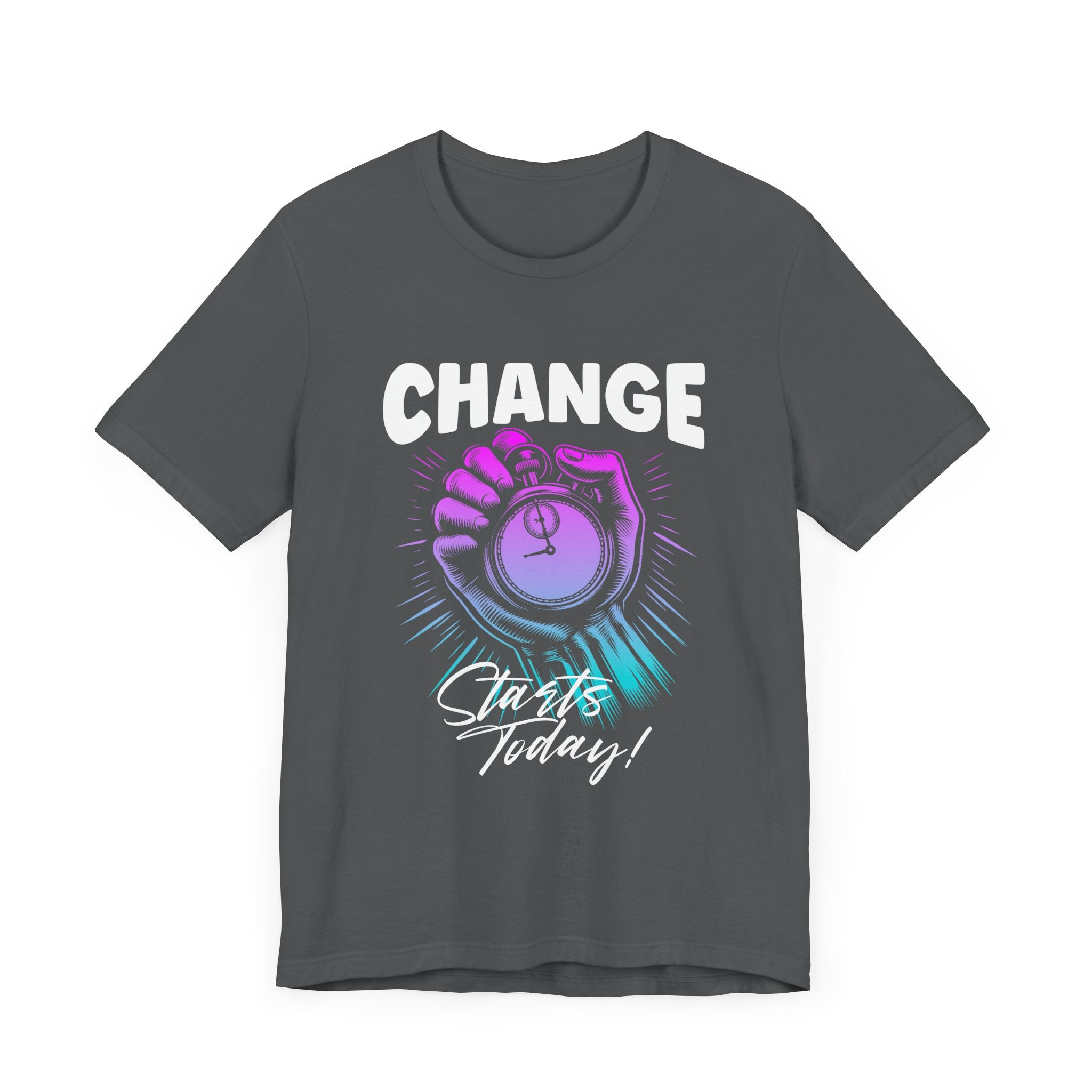 Change Starts Today | Motivational Stopwatch T-Shirt