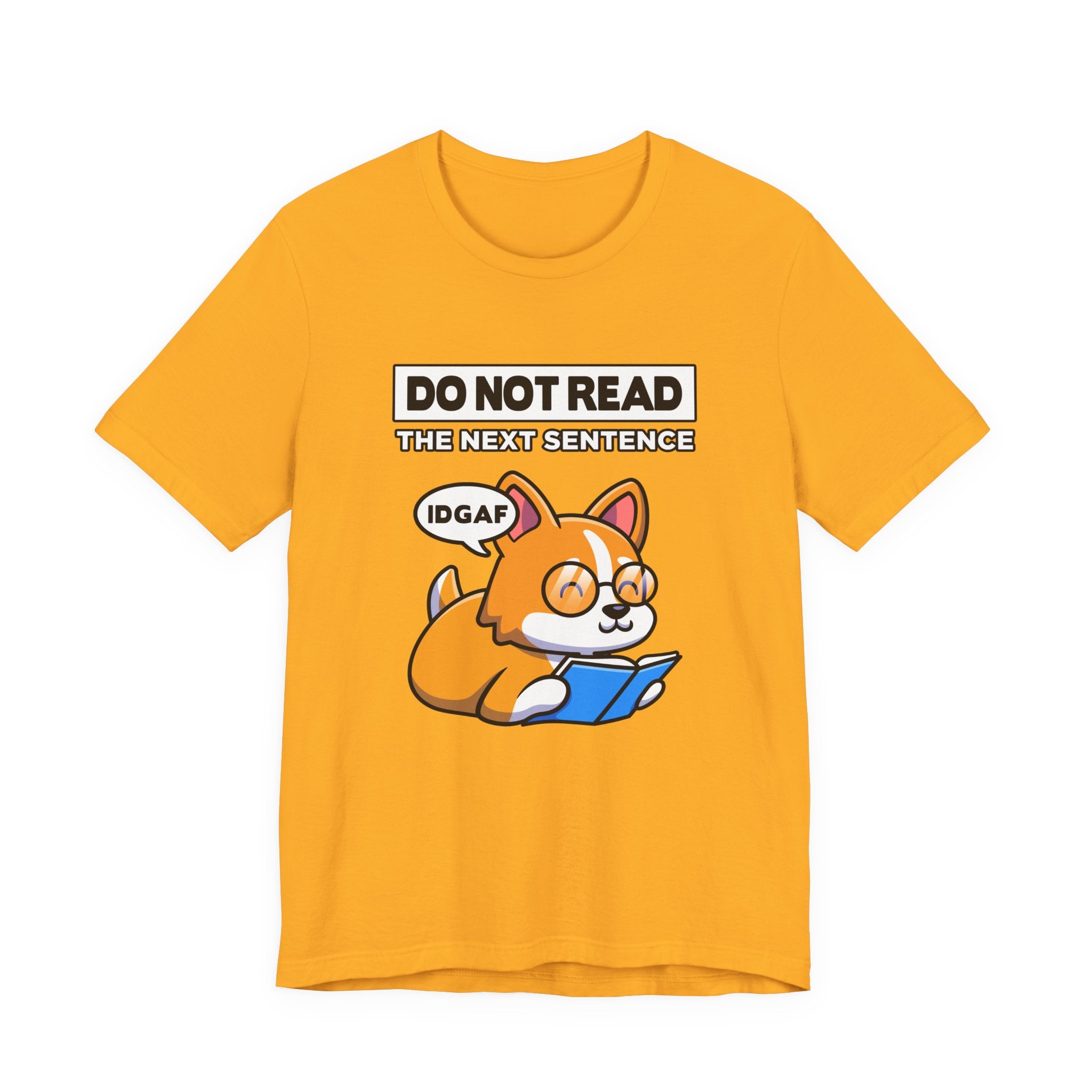 DO NOT READ The Next Sentence T-Shirt – Dog With Glasses Reading Book Funny Attitude Graphic Tee