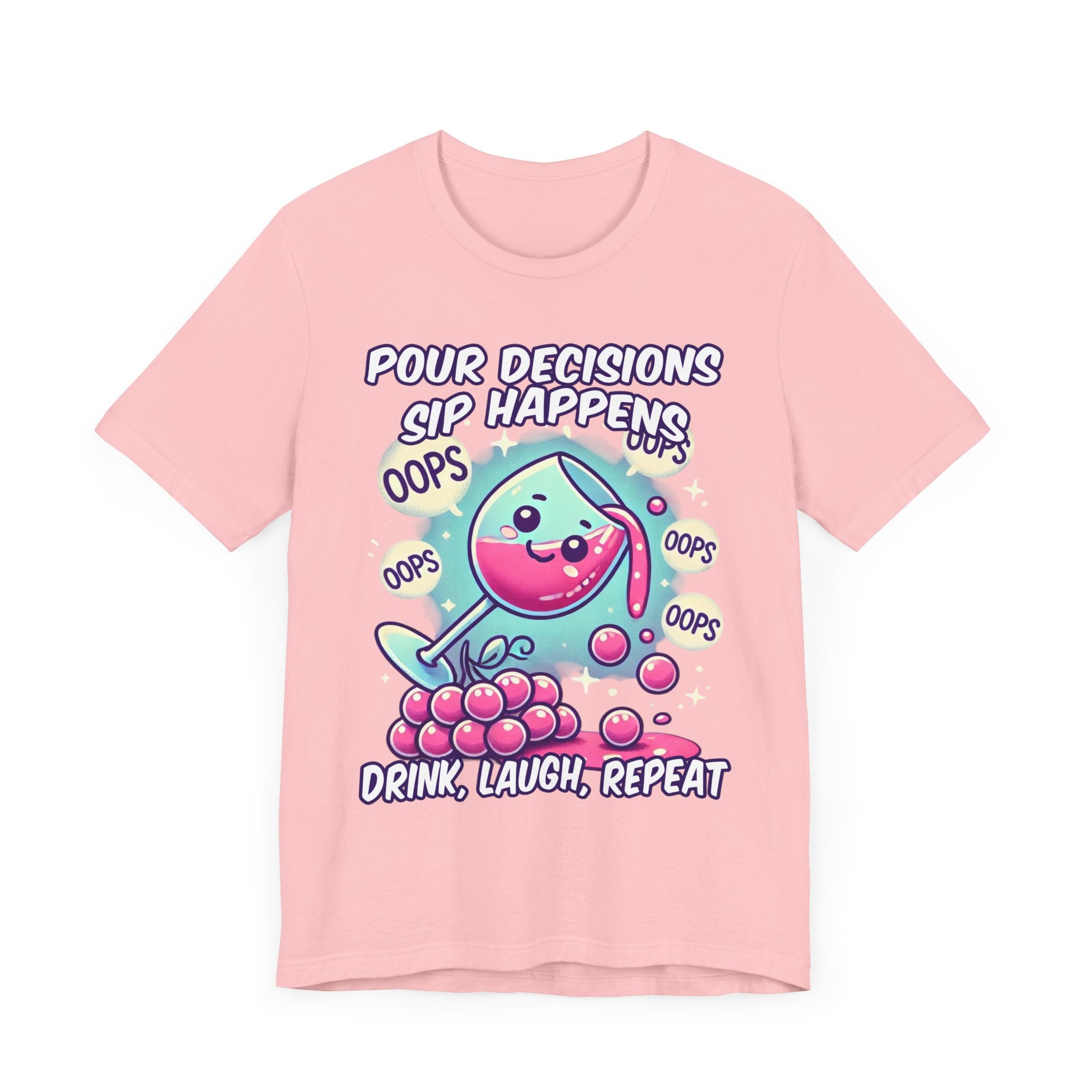 Pour Decisions Sip Happiness | Spilling Wine Glass Graphic T-Shirt