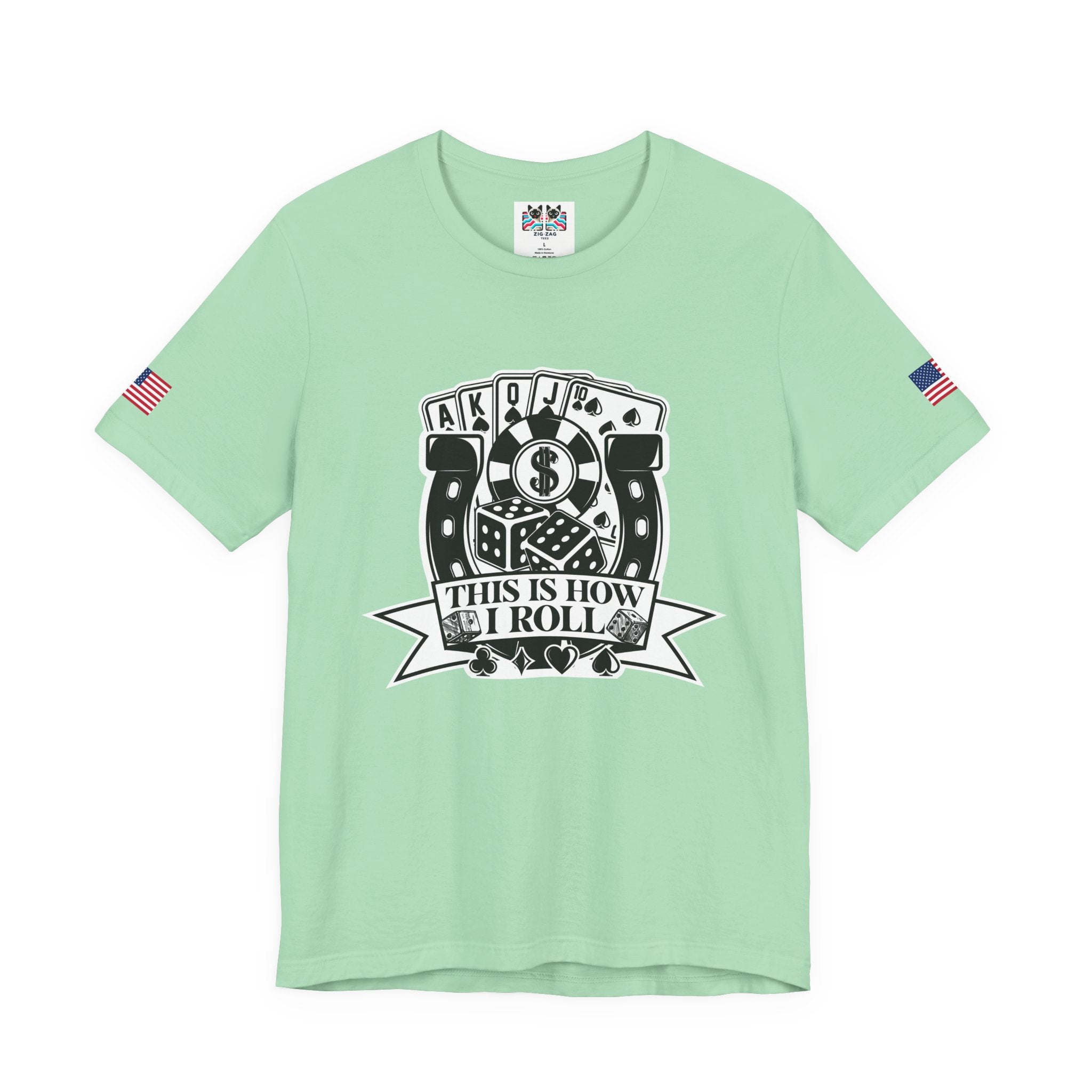 This Is How I Roll T-Shirt - Casino Dice Poker Cards Gambling Humor Las Vegas