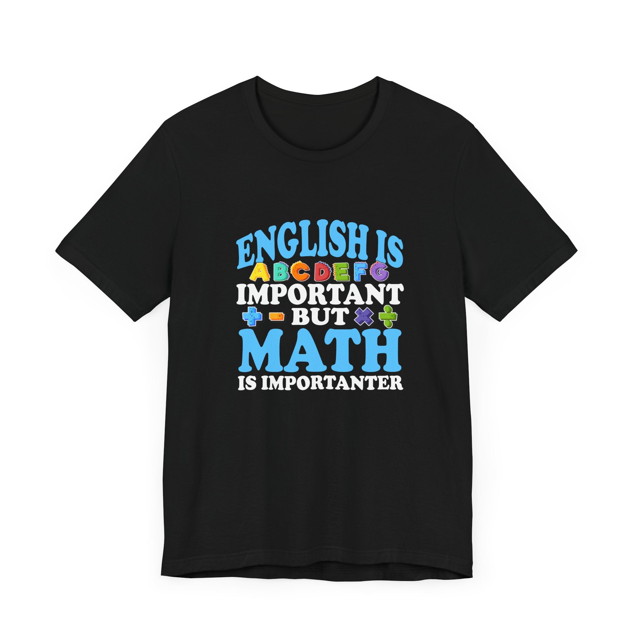 Math and English Joke Tee – Importanter Classroom Humor Shirt