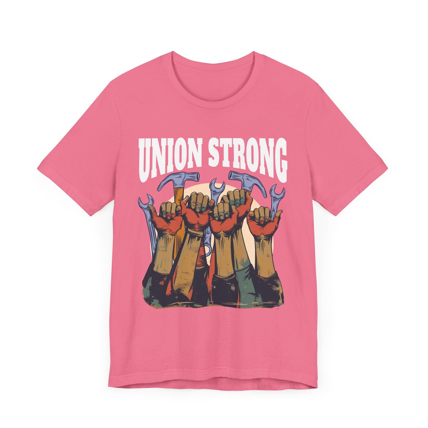 Union Strong - Workers’ Rights & Solidarity T-Shirt