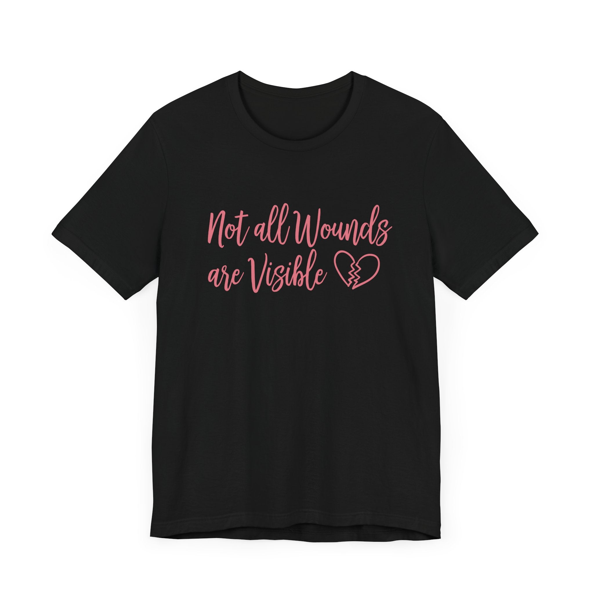 Not All Wounds Are Visible Official Graphic Statement Tee for Mental Health Warriors and Advocates of Inner Strength and Truth