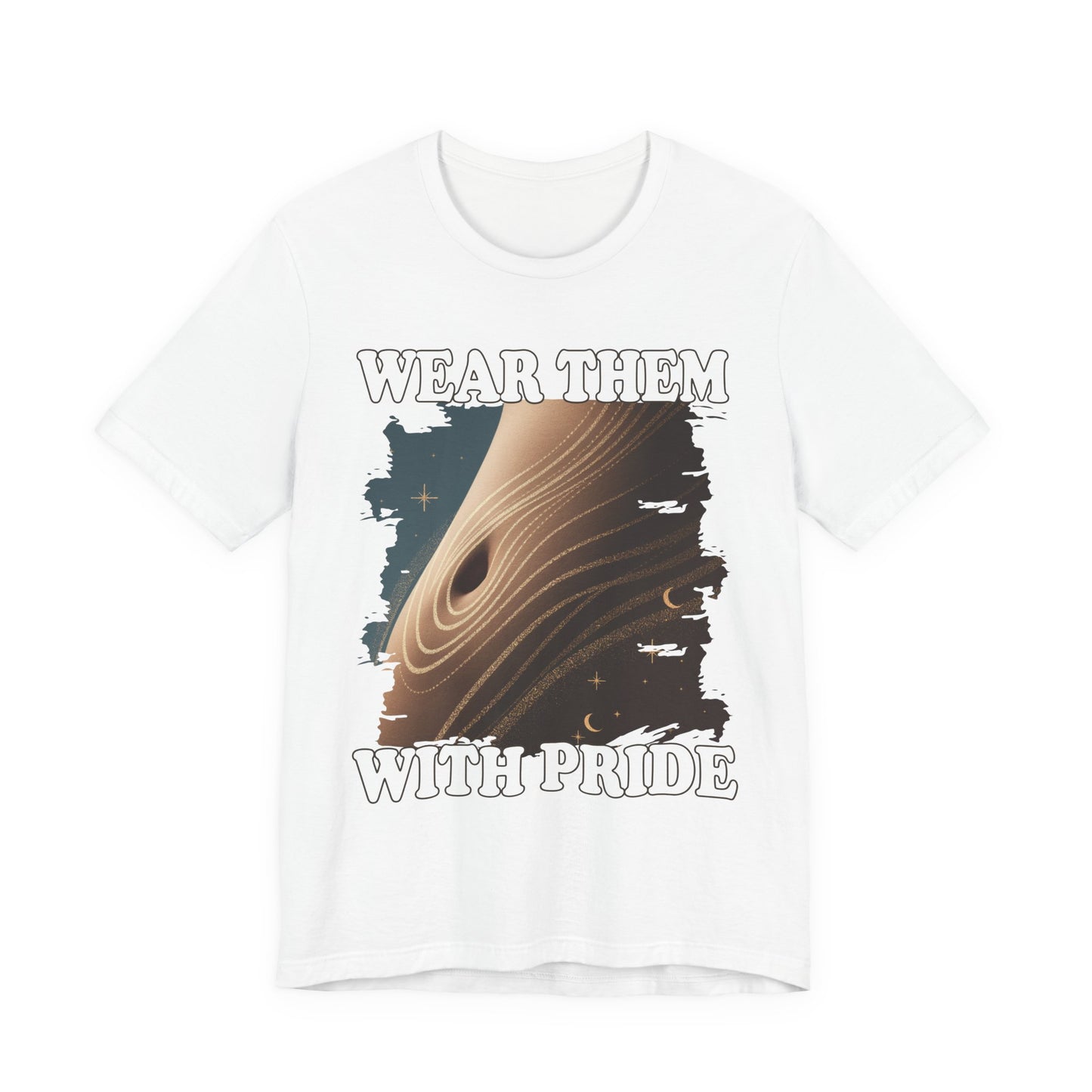 Wear Them With Pride – Stretch Marks Are Stripes of Strength Graphic T-Shirt