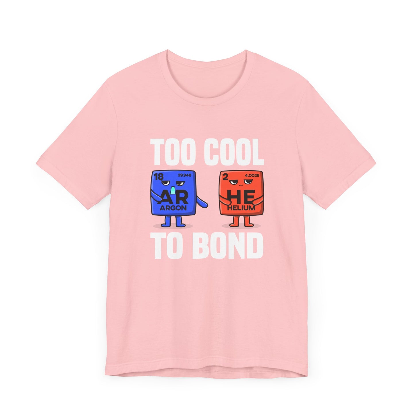 Noble Gases Don’t React Tee, Chemistry Joke Shirt, Science Humor Graphic Tee, Periodic Table Funny Top, Geek Gift