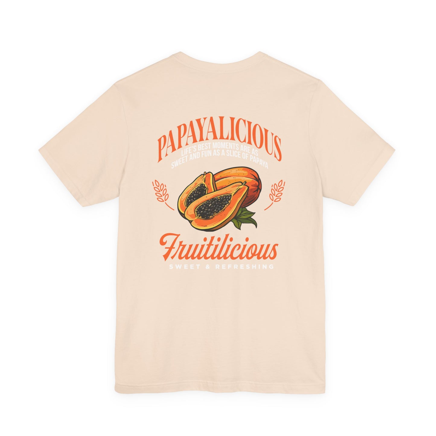 PAPAYALICIOUS Tshirt – FRUTILICIOUS Tropical Vibes