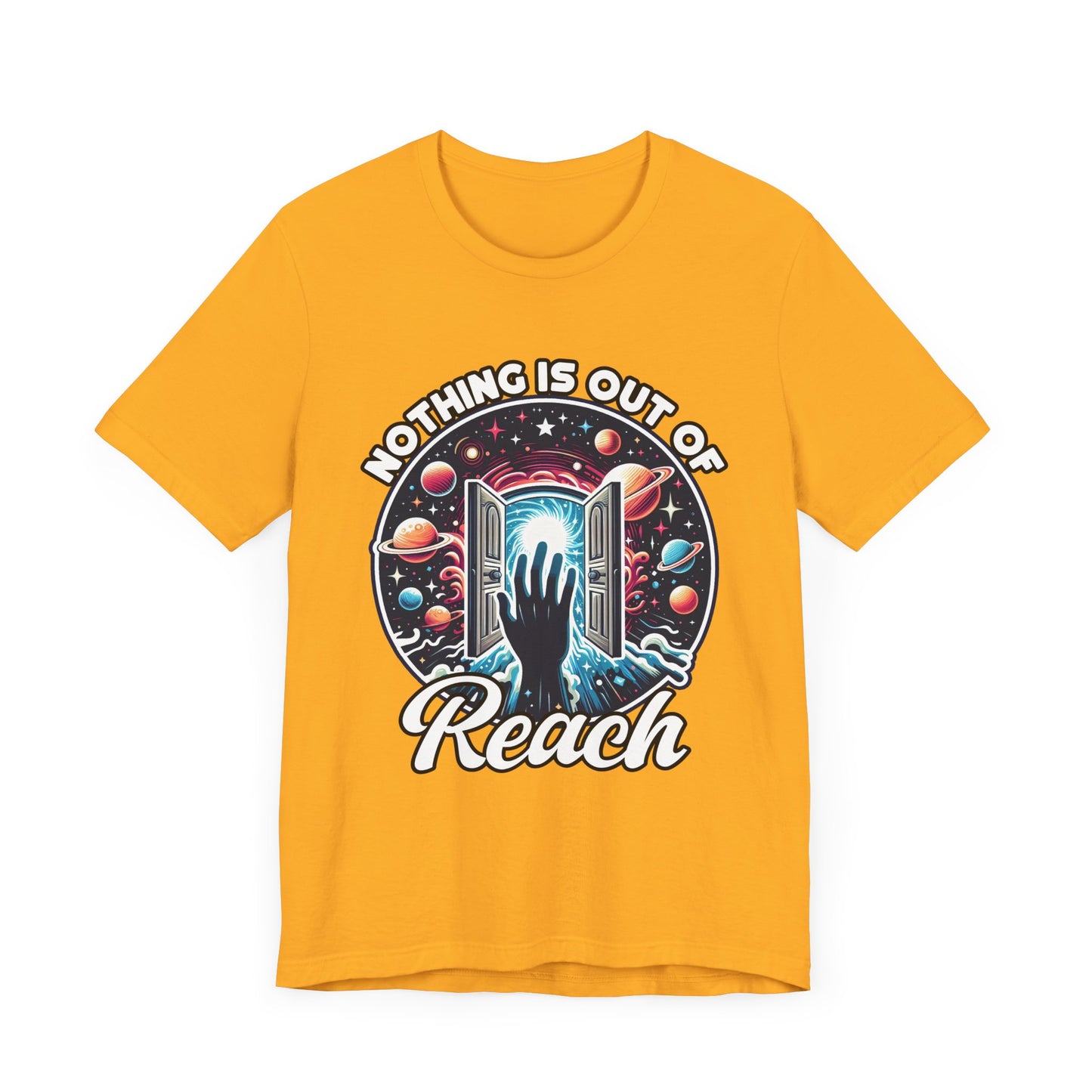 Nothing is Out of Reach Shirt, Cosmic Inspiration Tee, Galaxy Quote T Shirt, Law of Attraction Shirt, Universe Dream Tee