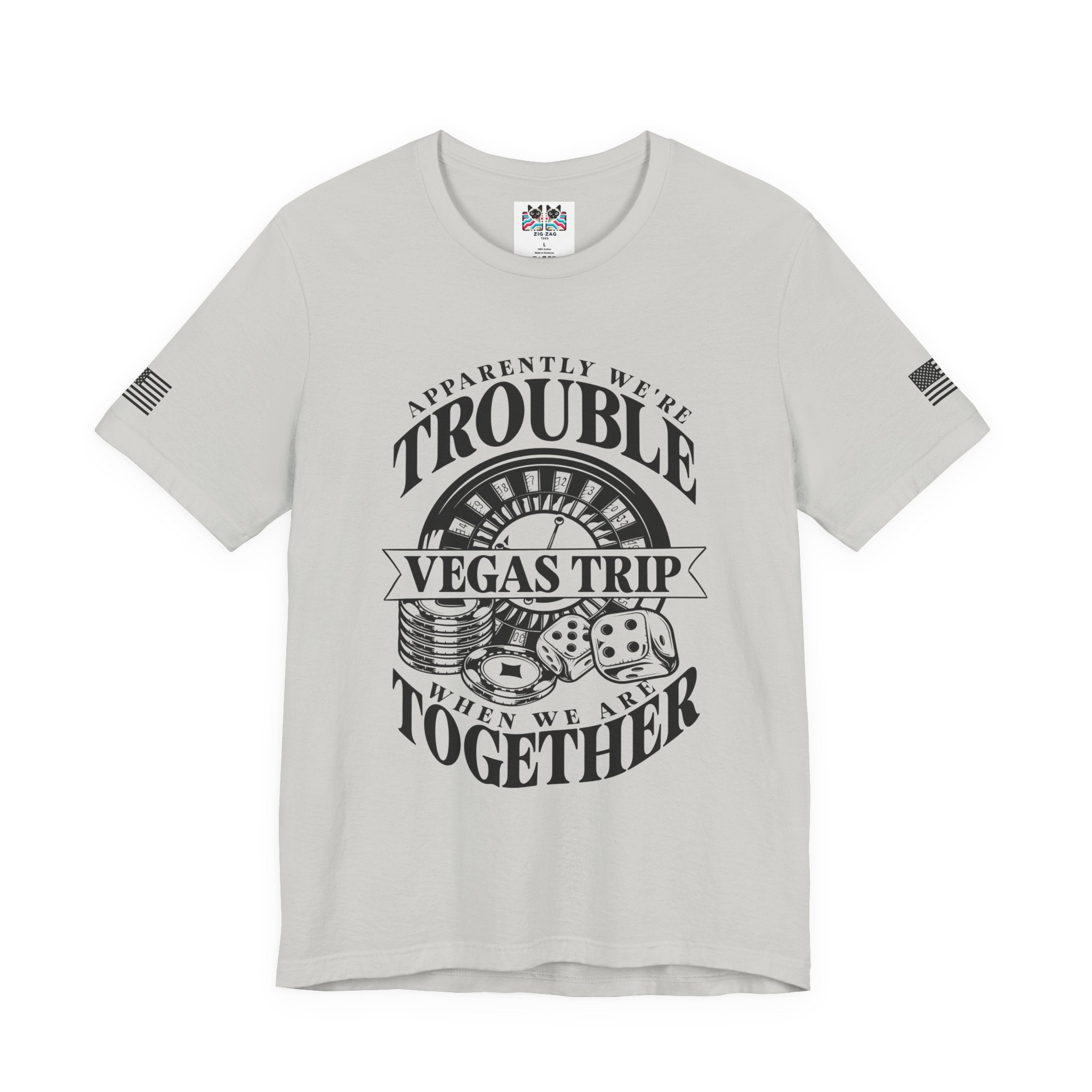 Apparently We're Trouble Vegas Trip T-Shirt – Funny Casino Group Matching Tee