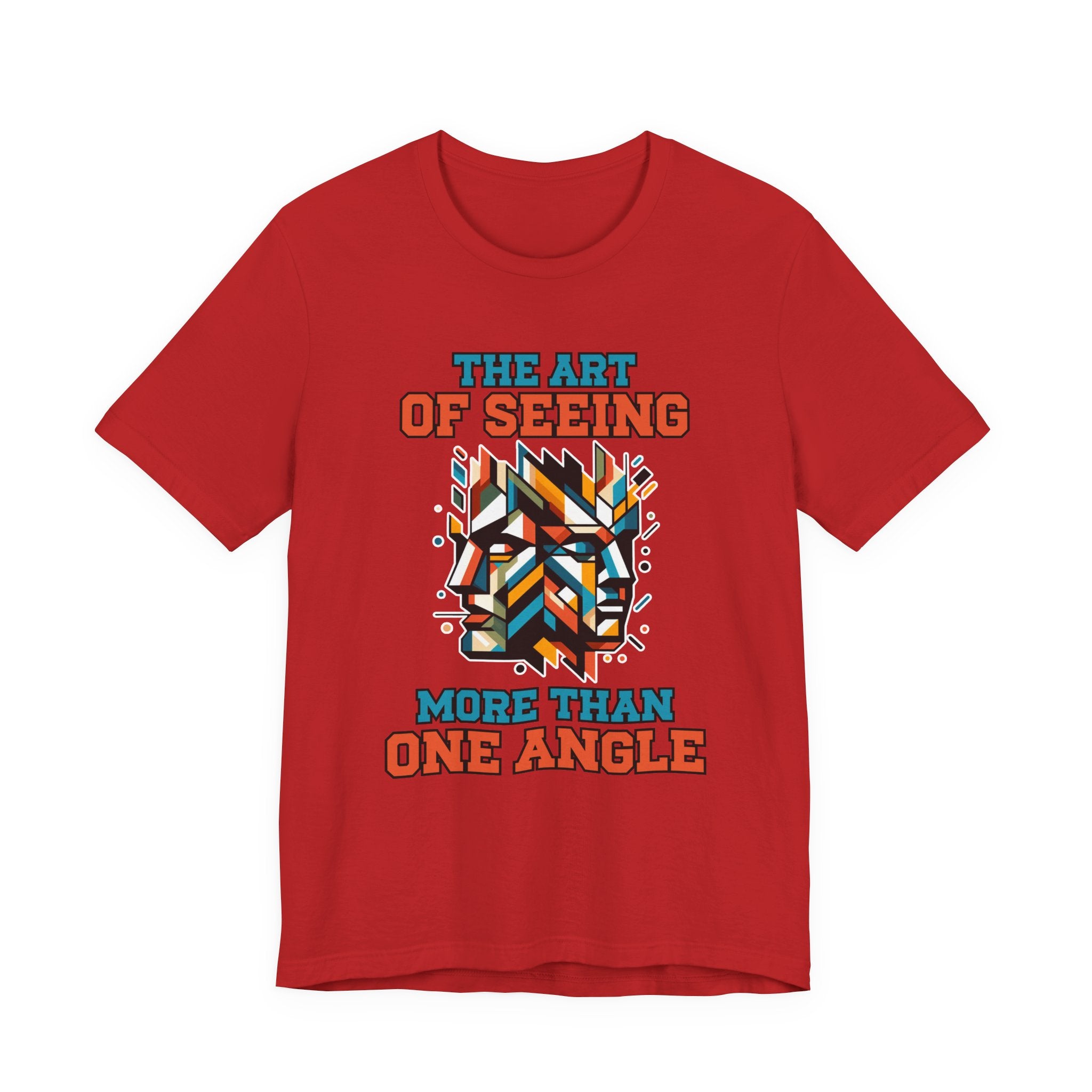 The Art of Seeing More Than One Angle Tshirt – Geometric Faces in Colorful Shapes