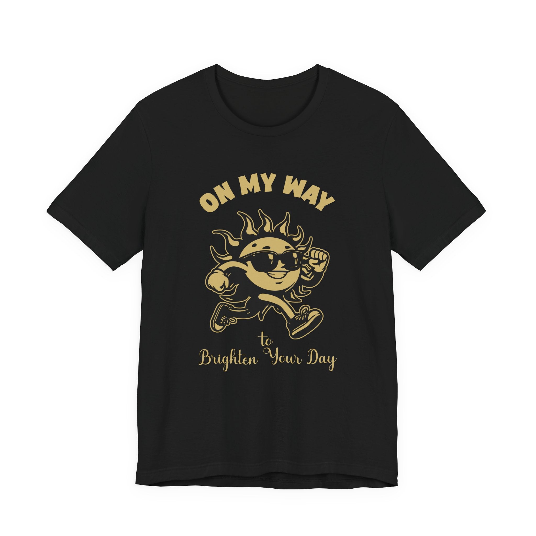 On My Way to Brighten Your Day T-Shirt – Fun Running Sun Graphic Tee