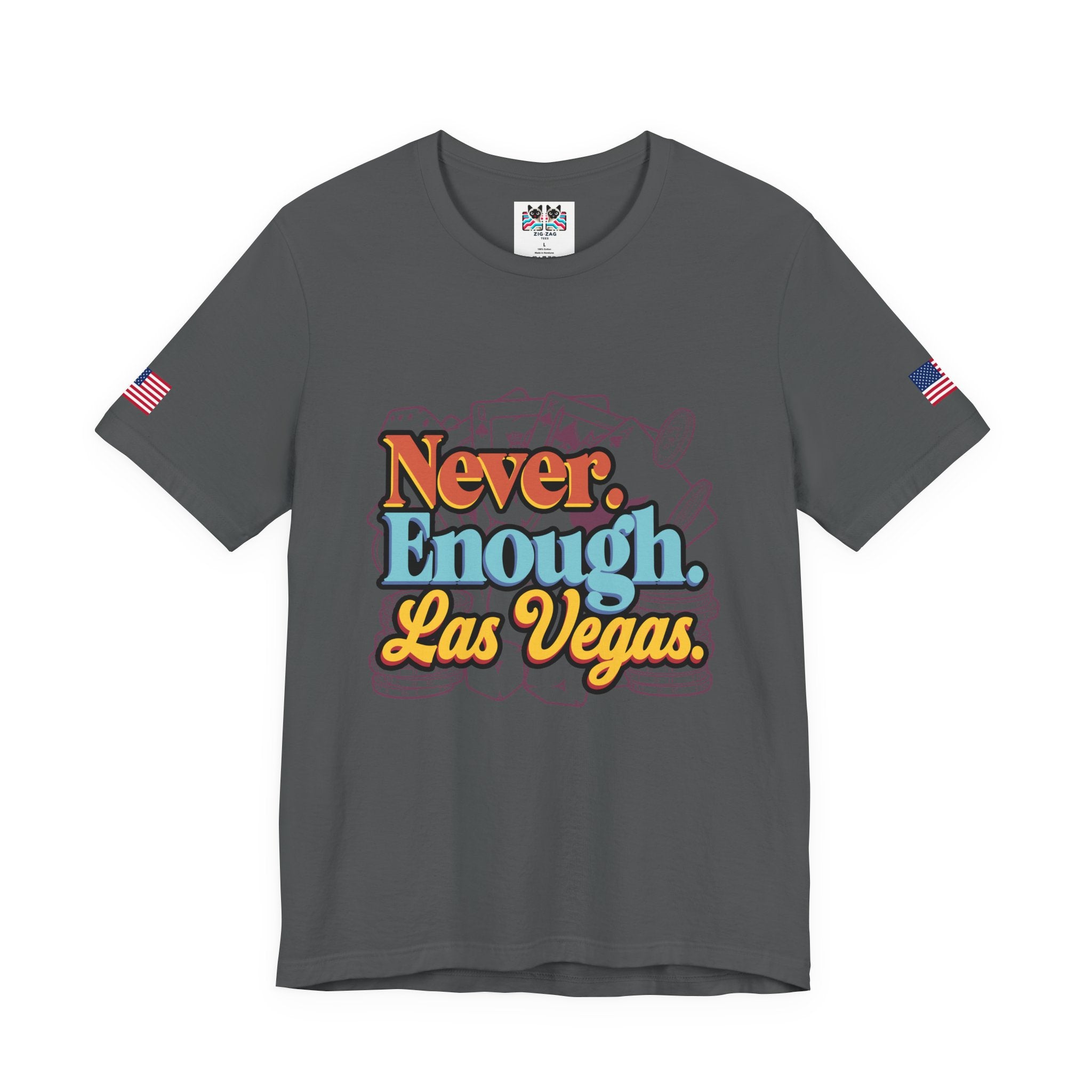 Never Enough Las Vegas T-Shirt – Retro Colorful Casino Chips Cards Vegas Tee