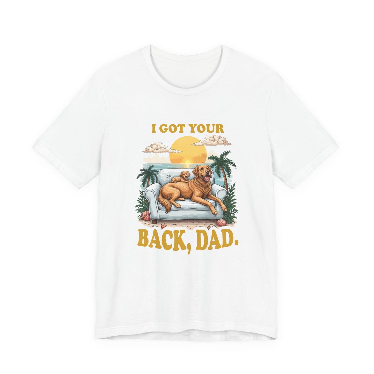 I Got Your Back Dad Tshirt Golden Retriever Father and Puppy on Couch Beach Sunset