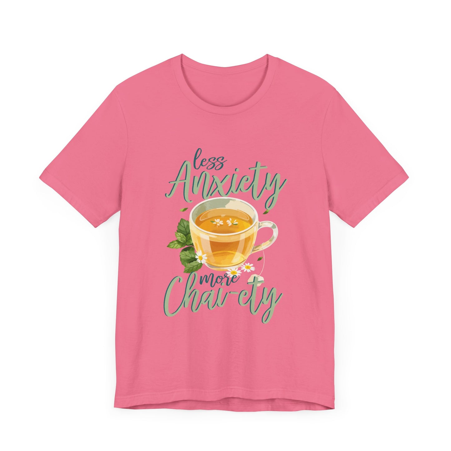 Less Anxiety, More Chai-ety | Large Tea Cup Graphic T-Shirt
