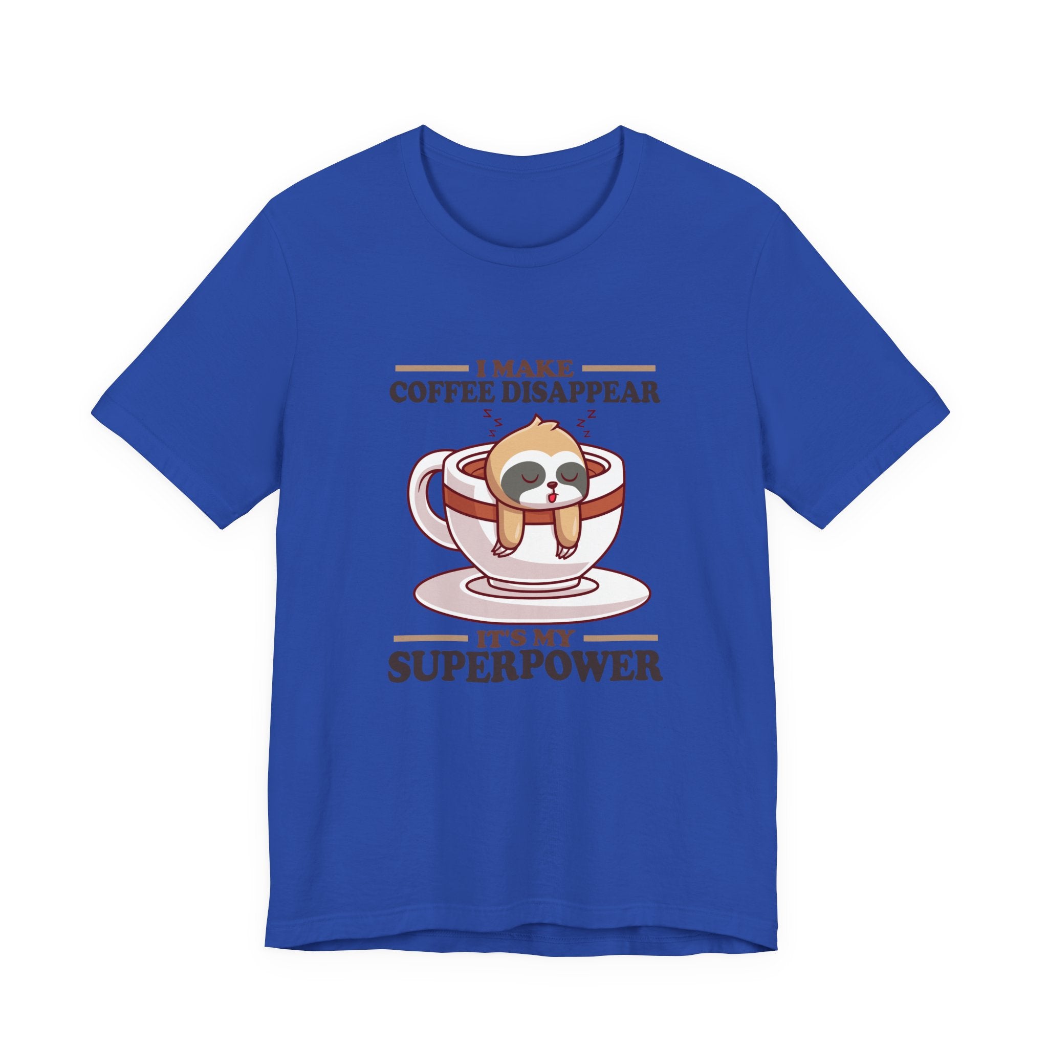 I Make Coffee Disappear T-Shirt – Sleepy Sloth Hanging From Coffee Cup Funny Super Power Graphic Tee