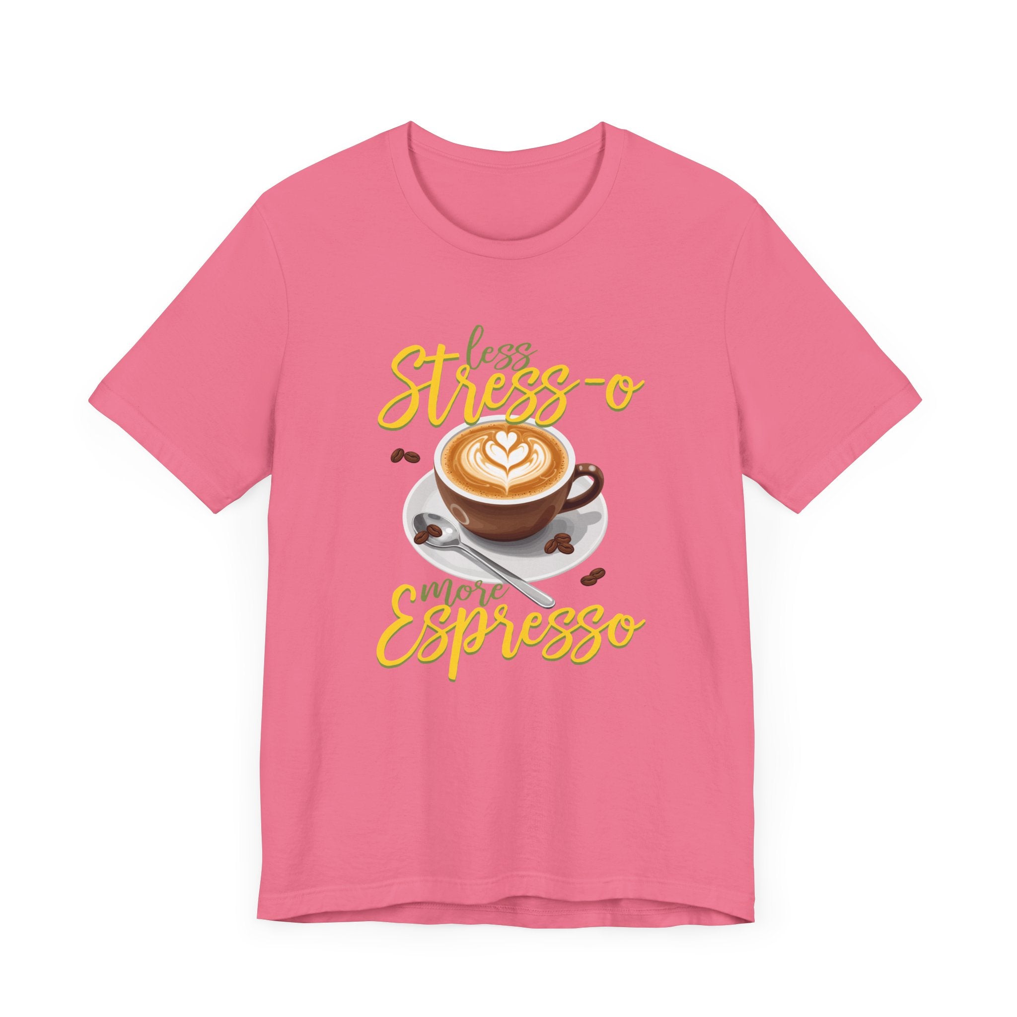 Less Stress-o More Espresso Tee, Coffee Lover Humor Shirt, Daily Grind Graphic Tee, Morning Mood Top, Caffeine First Gift