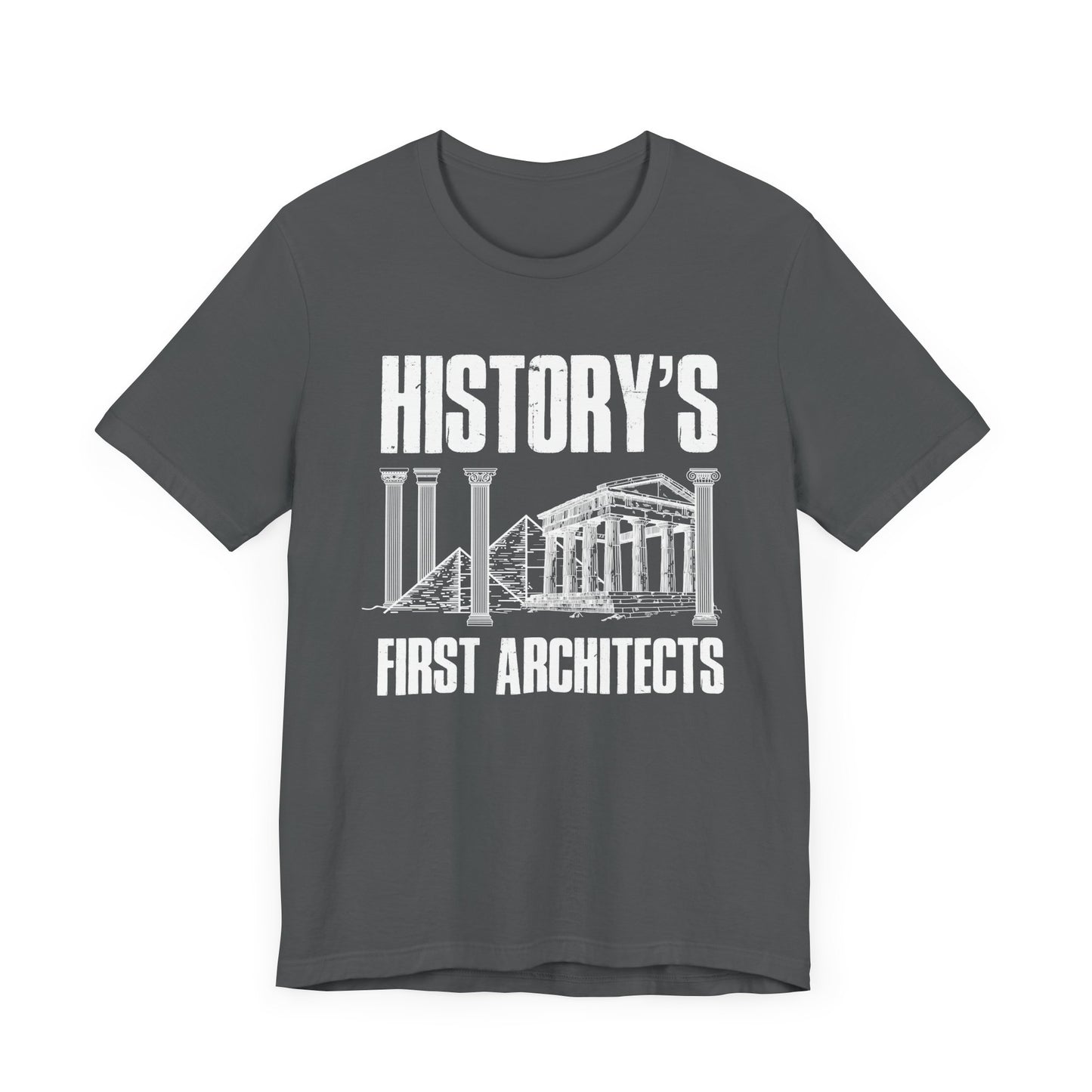 History’s First Architects Tee, Ancient Builder Shirt, Structural Genius Graphic Tee, Civilization Engineering Top, History Buff Gift