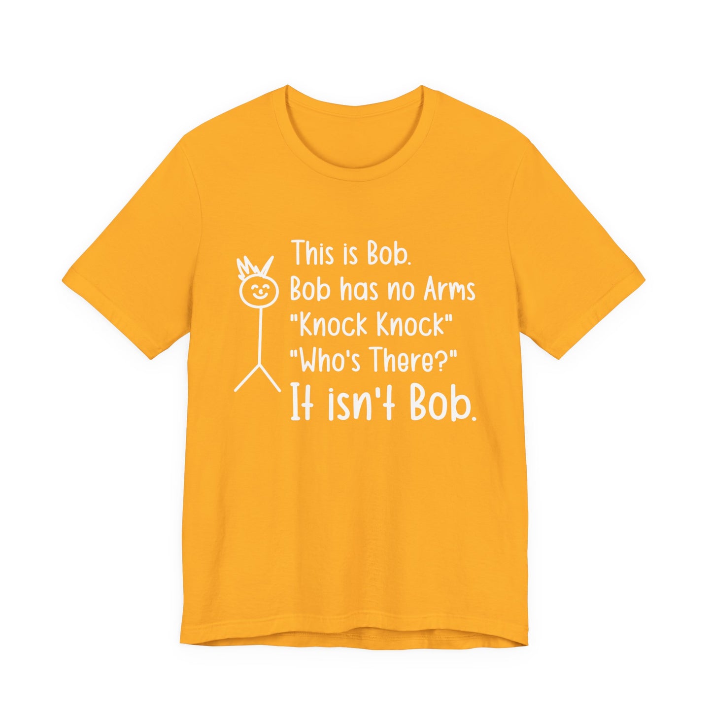 This is Bob T-Shirt – Funny No Arms Knock Knock Joke Stickman Tee