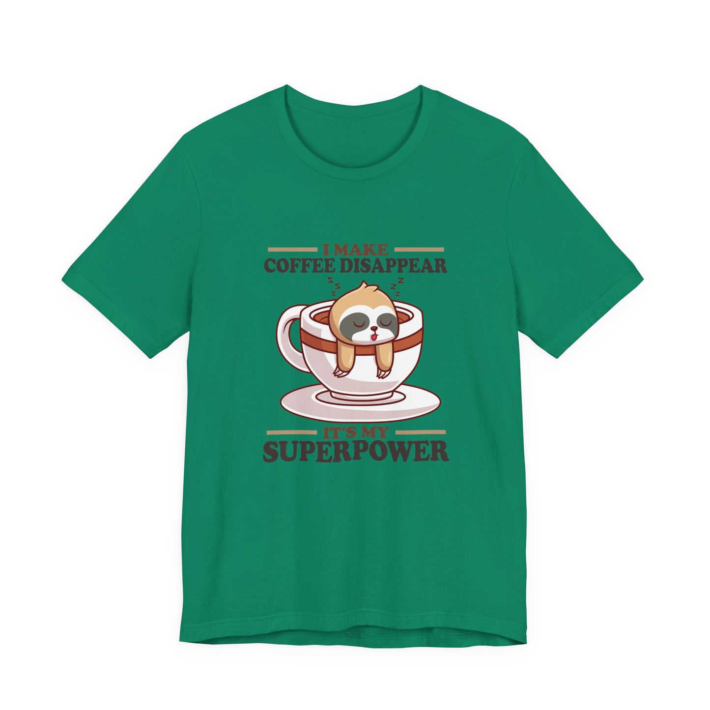 I Make Coffee Disappear T-Shirt – Sleepy Sloth Hanging From Coffee Cup Funny Super Power Graphic Tee