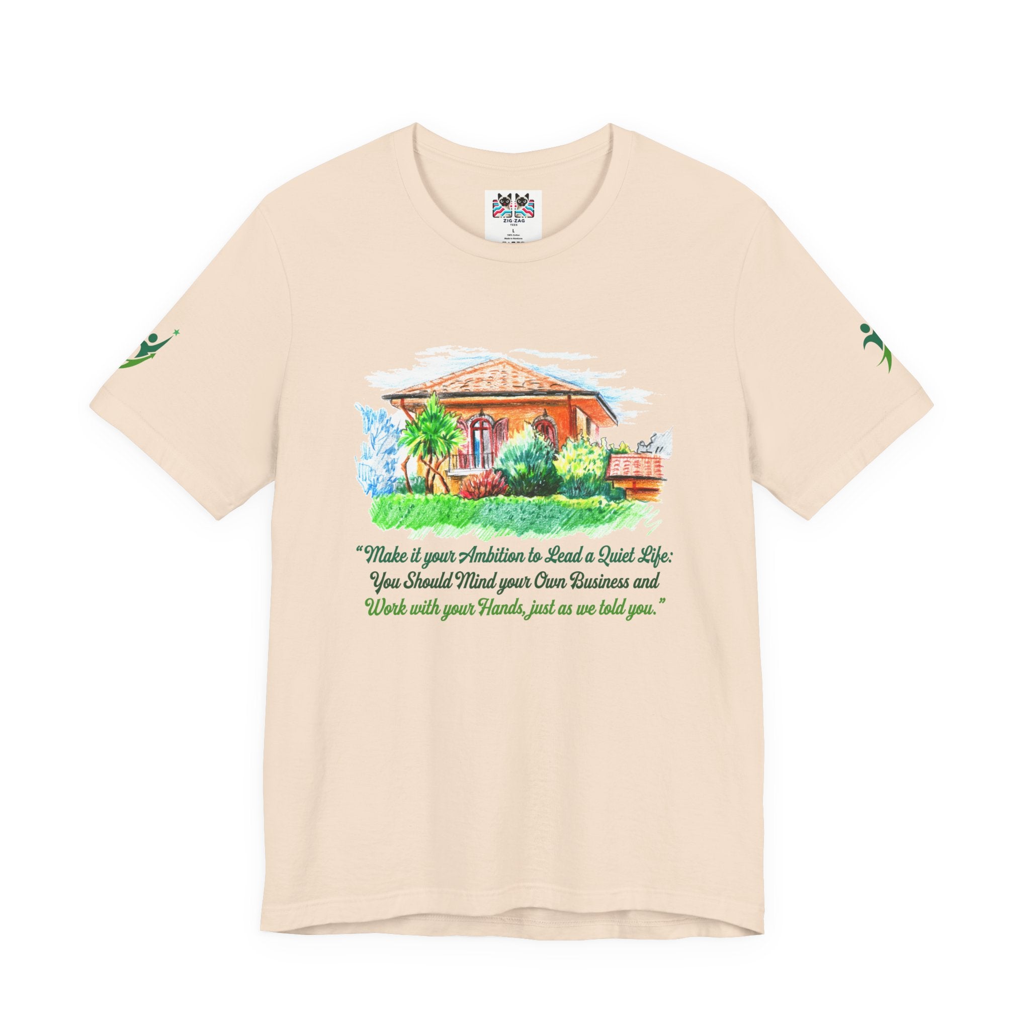 Make It Your Ambition to Lead a Quiet Life T-Shirt – Mind Your Business Work with Hands Quote Graphic Tee