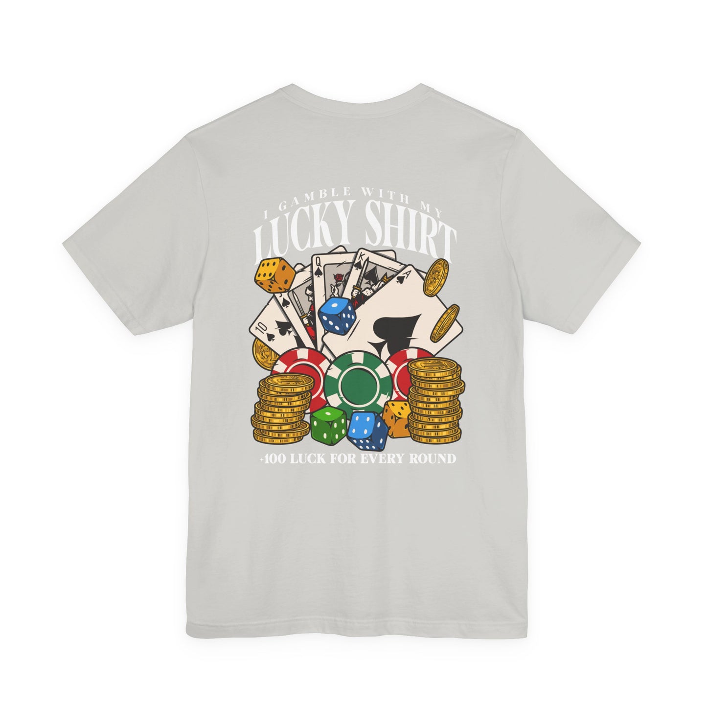 Lucky Shirt T-Shirt - Gamble With My Lucky Shirt Front Back Casino Superstition