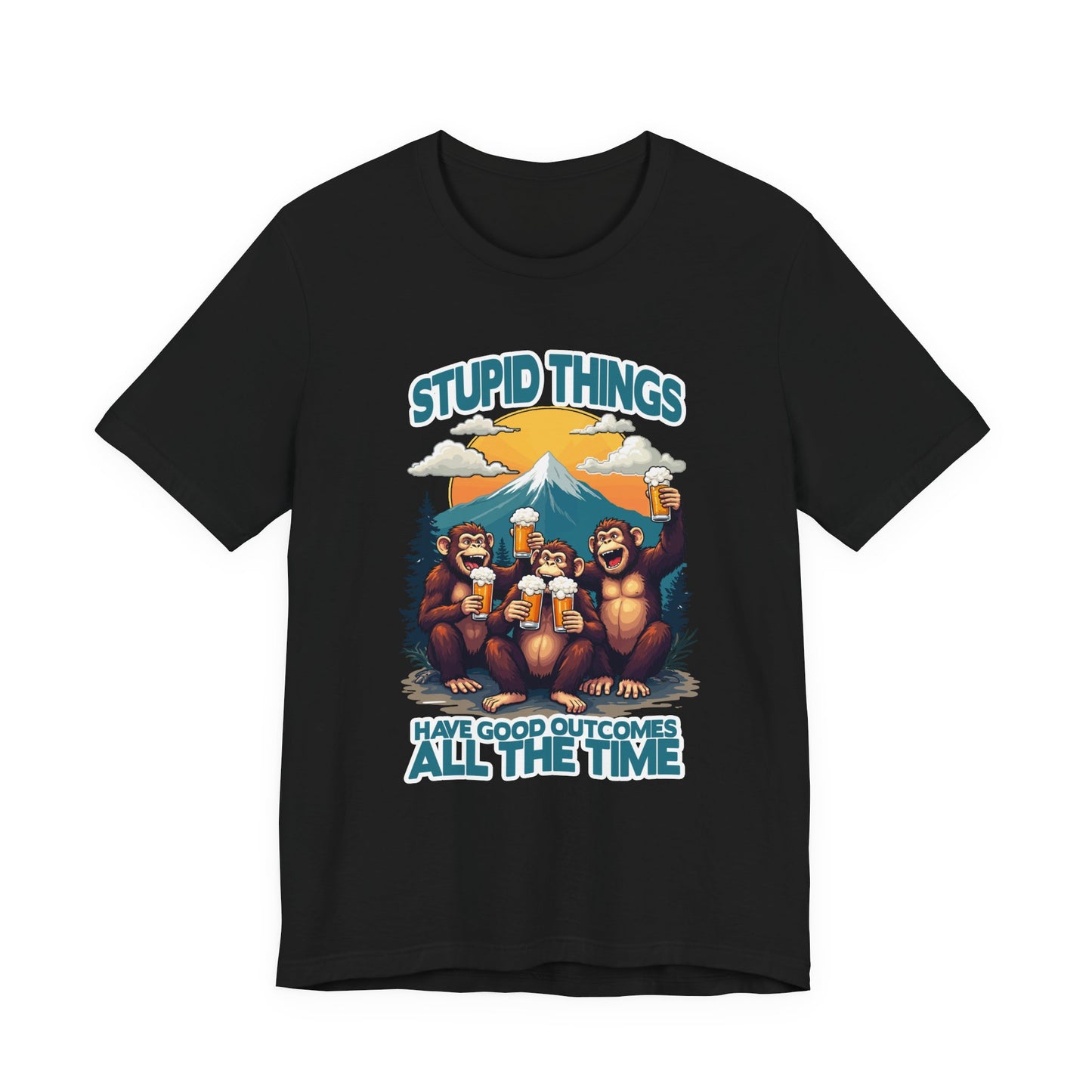 Stupid Things Have Good Outcomes Tshirt – Three Monkeys Cheers with Beer Mugs & Mountain Scene
