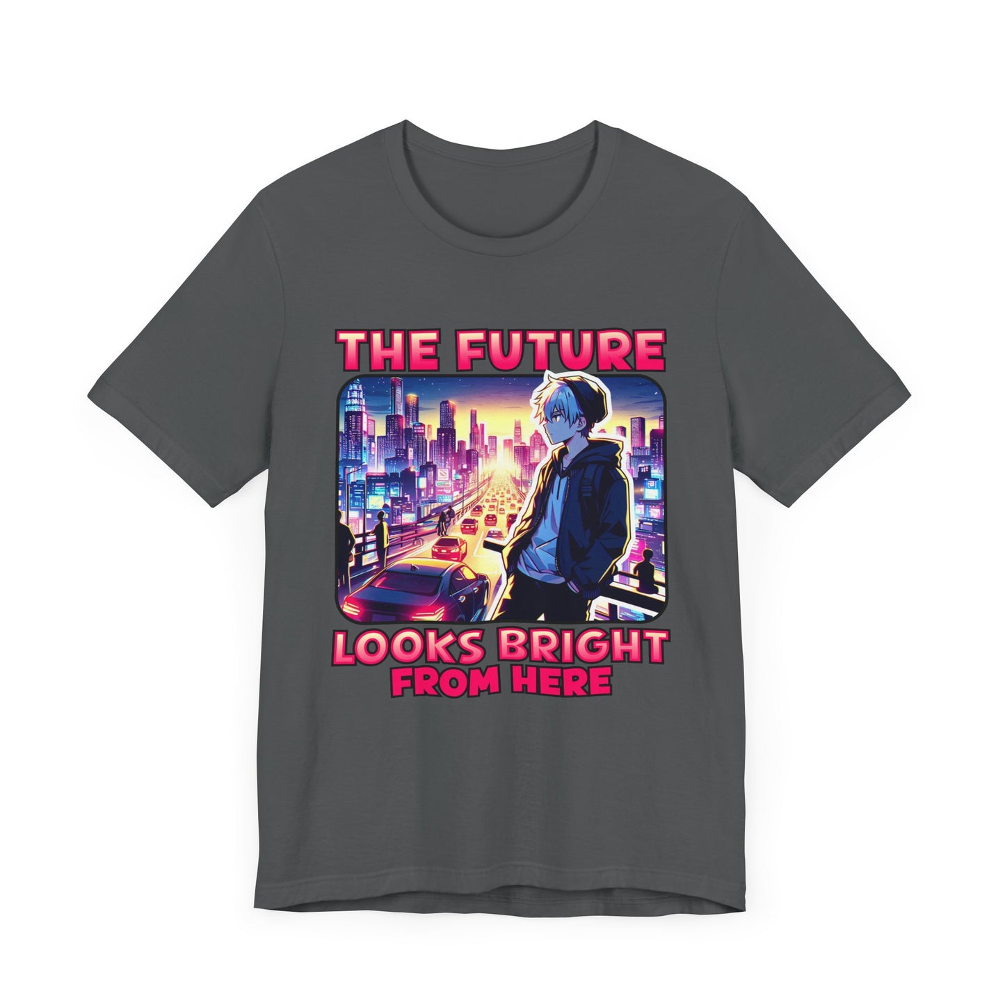 The Future Looks Bright From Here | Optimistic & Motivational T-Shirt