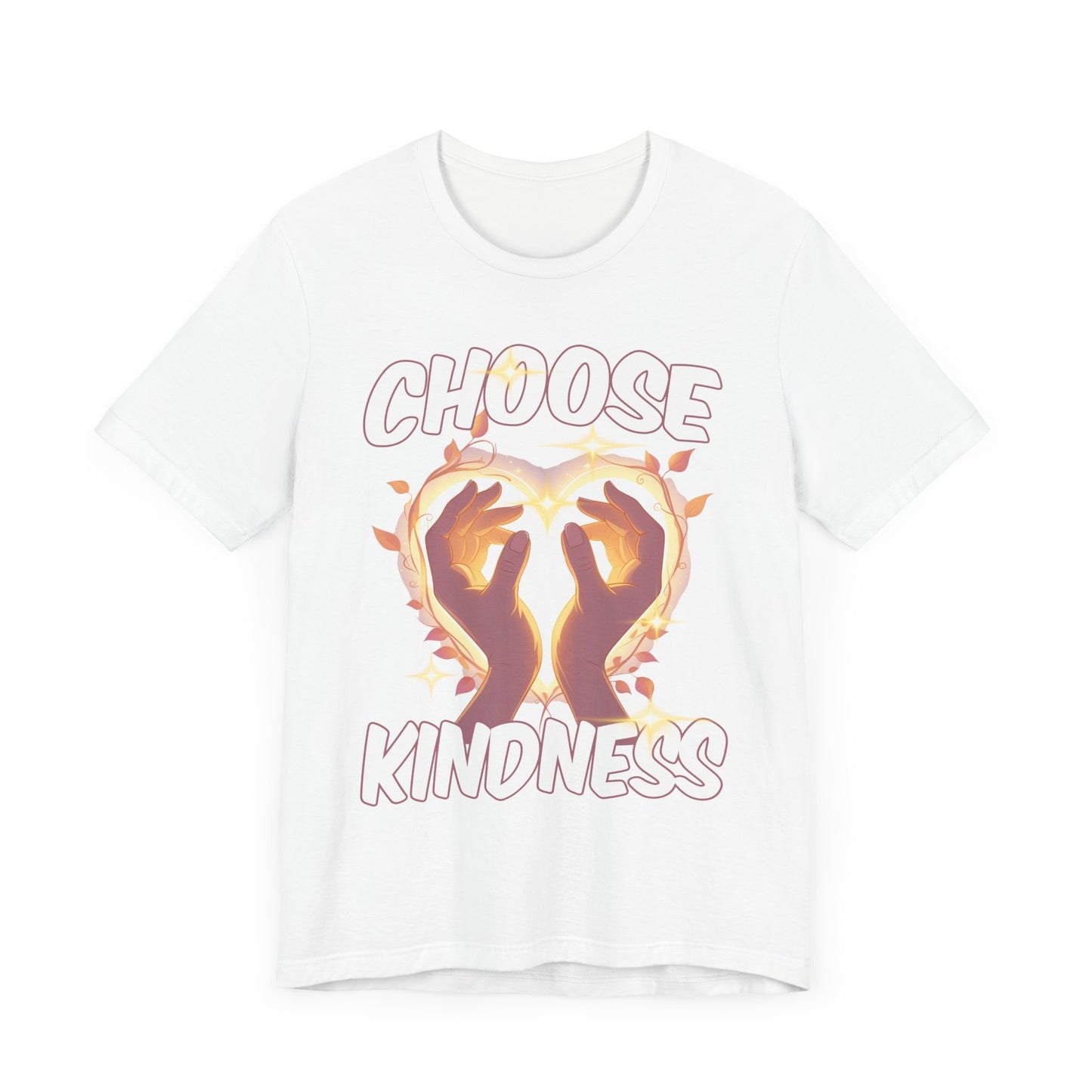 Choose Kindness - Inspirational Message T-Shirt