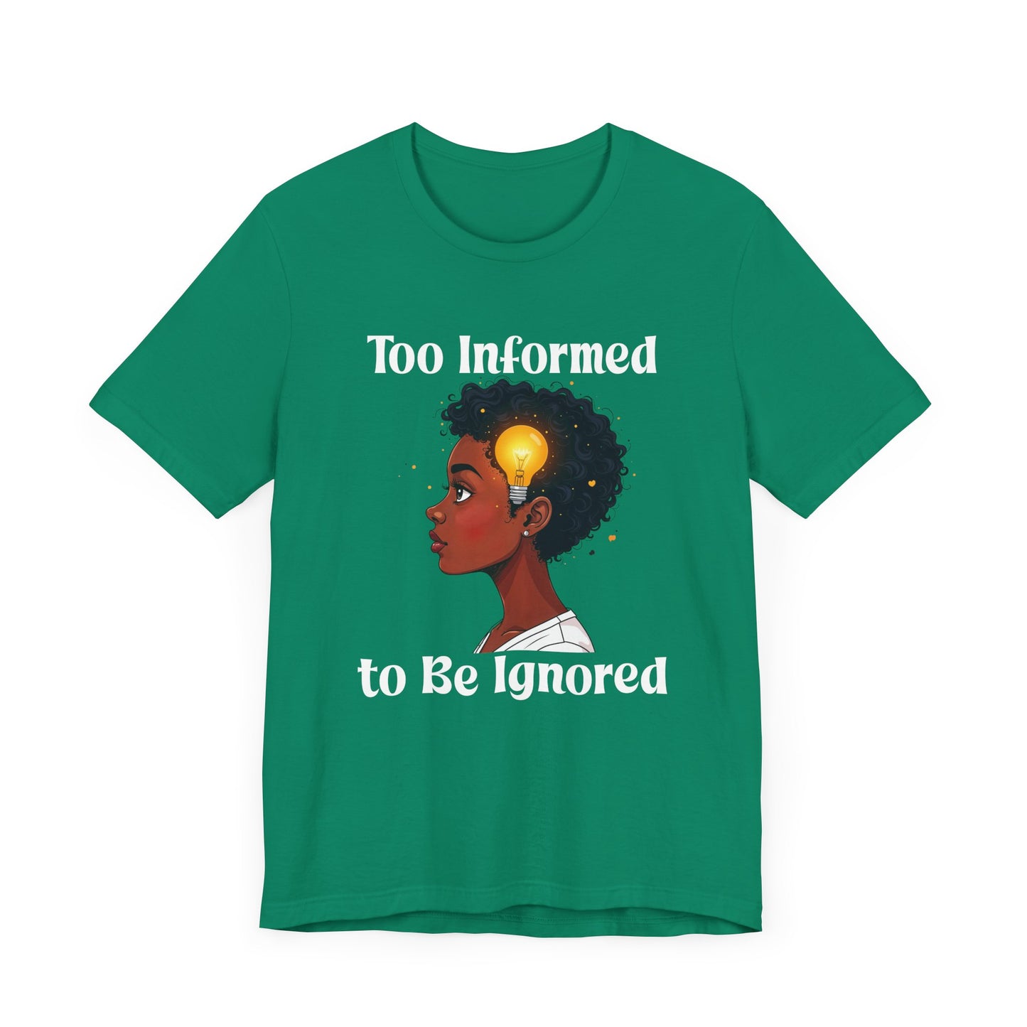 Too Informed to Be Ignored | Illuminated Insight Girl Graphic T-Shirt