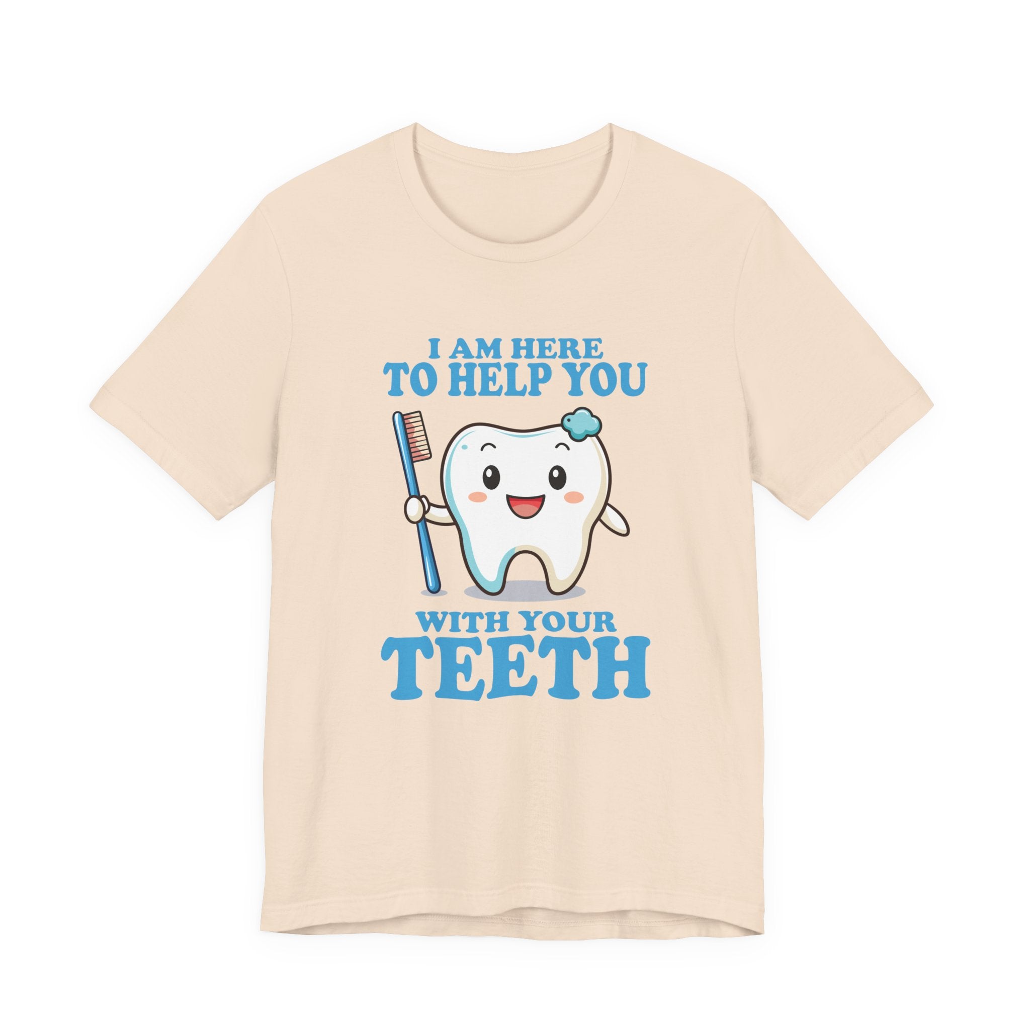 Smiling Tooth T Shirt with Toothbrush, Paste and "I'm Here to Help You With Your Teeth" Text