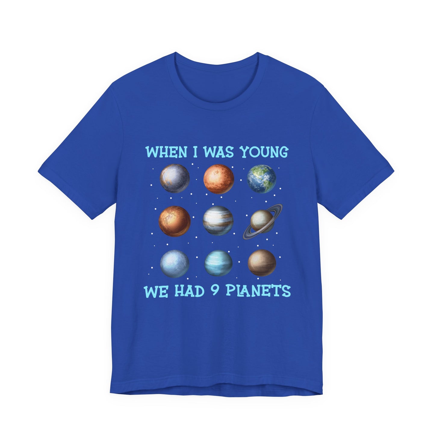 When I Was a Kid We Had 9 Planets Tshirt – Nostalgic Solar System Graphic