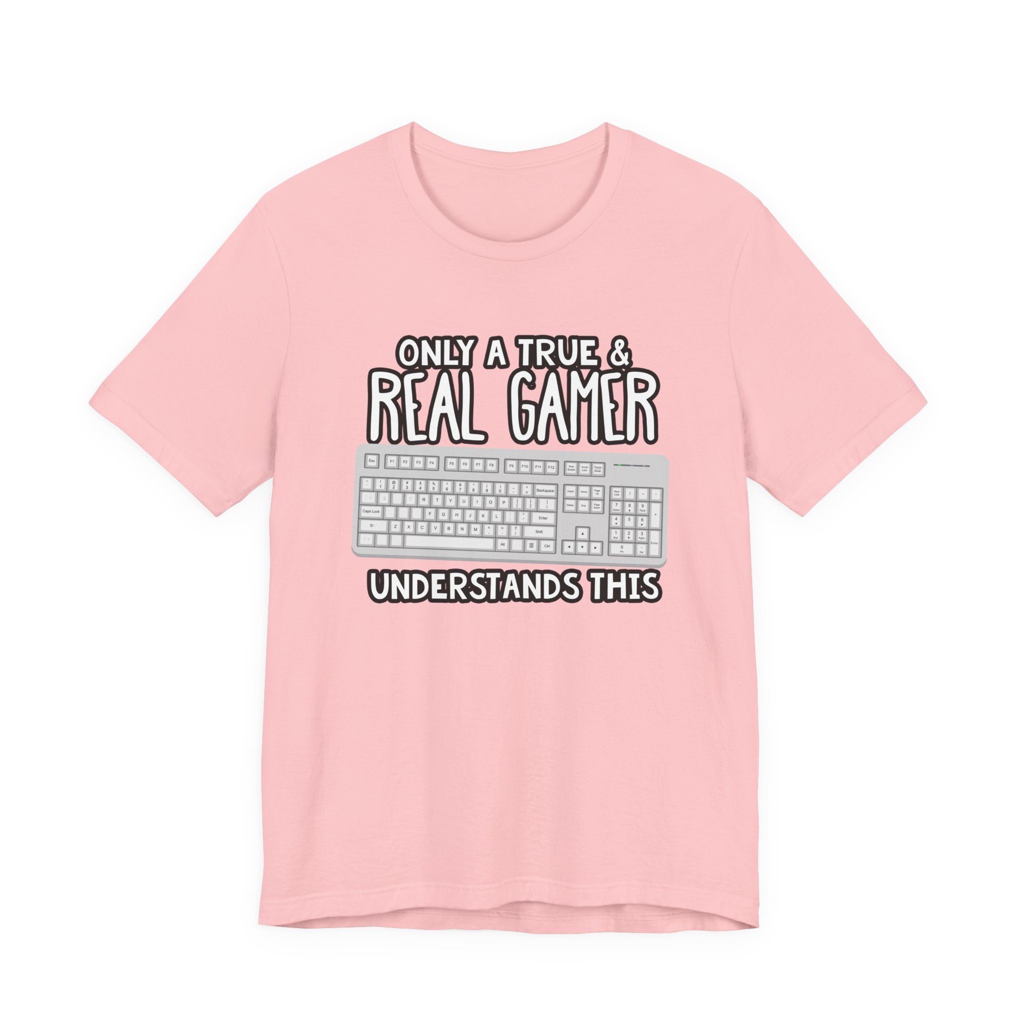Only A True And Real Gamer Understands This Tshirt Used Keyboard Gamer Graphic