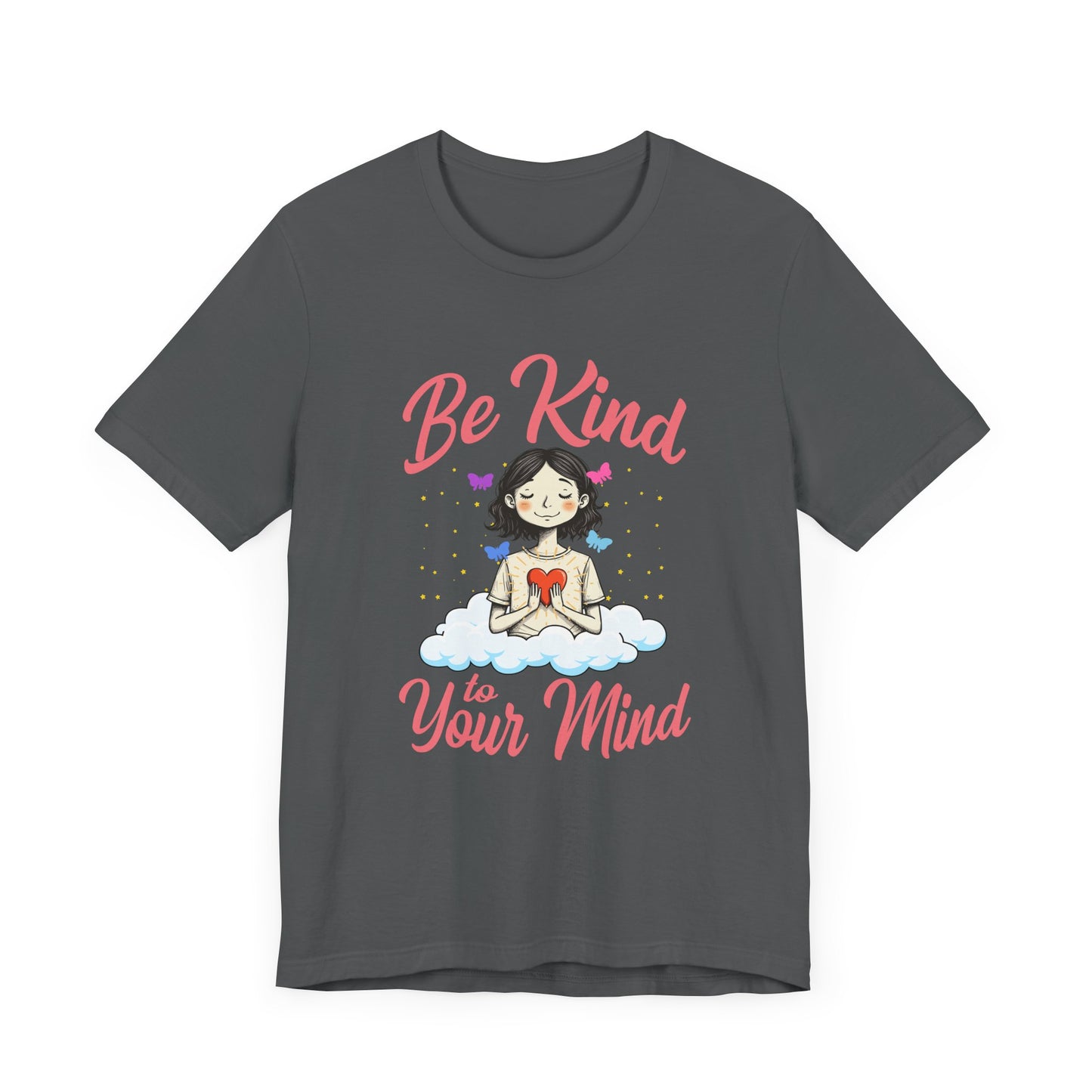 Be Kind to Your Mind   Official Graphic Statement Tee for Bold Minds, Modern Thinkers, and Everyday Expression Everywhere