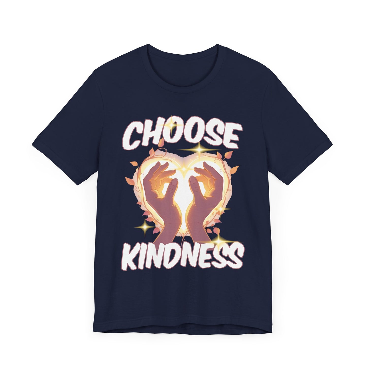 Choose Kindness - Inspirational Message T-Shirt