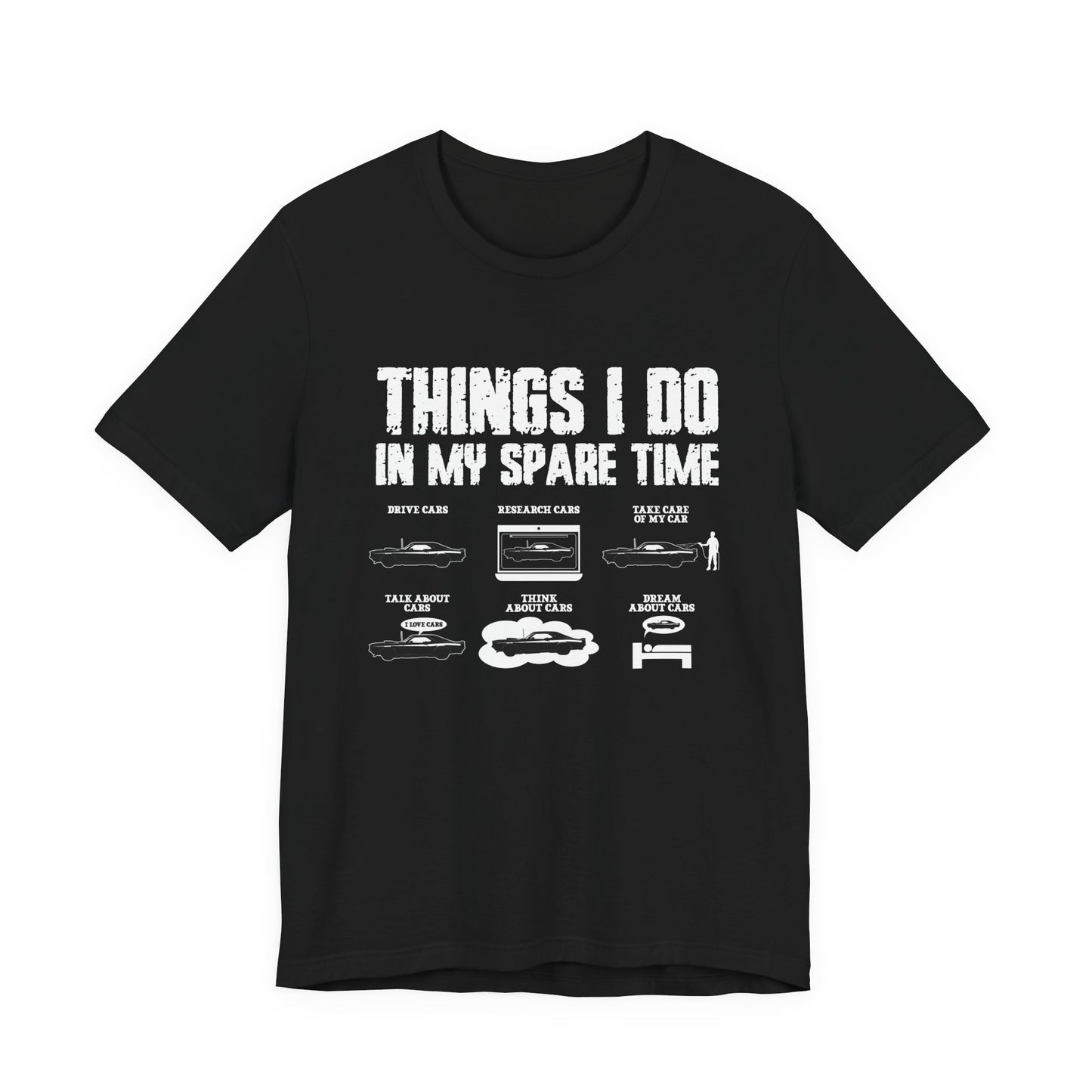 Things I Do In My Spare Time T-Shirt – Funny Car Lover Graphic Tee