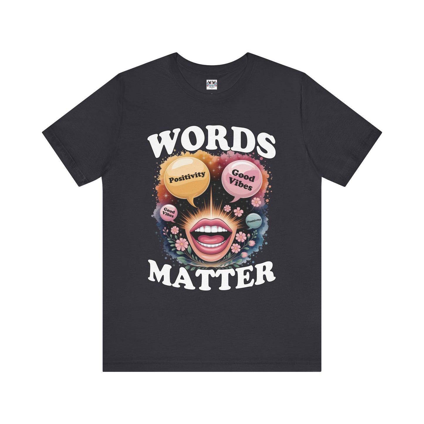 Words Matter Positive Energy T-Shirt