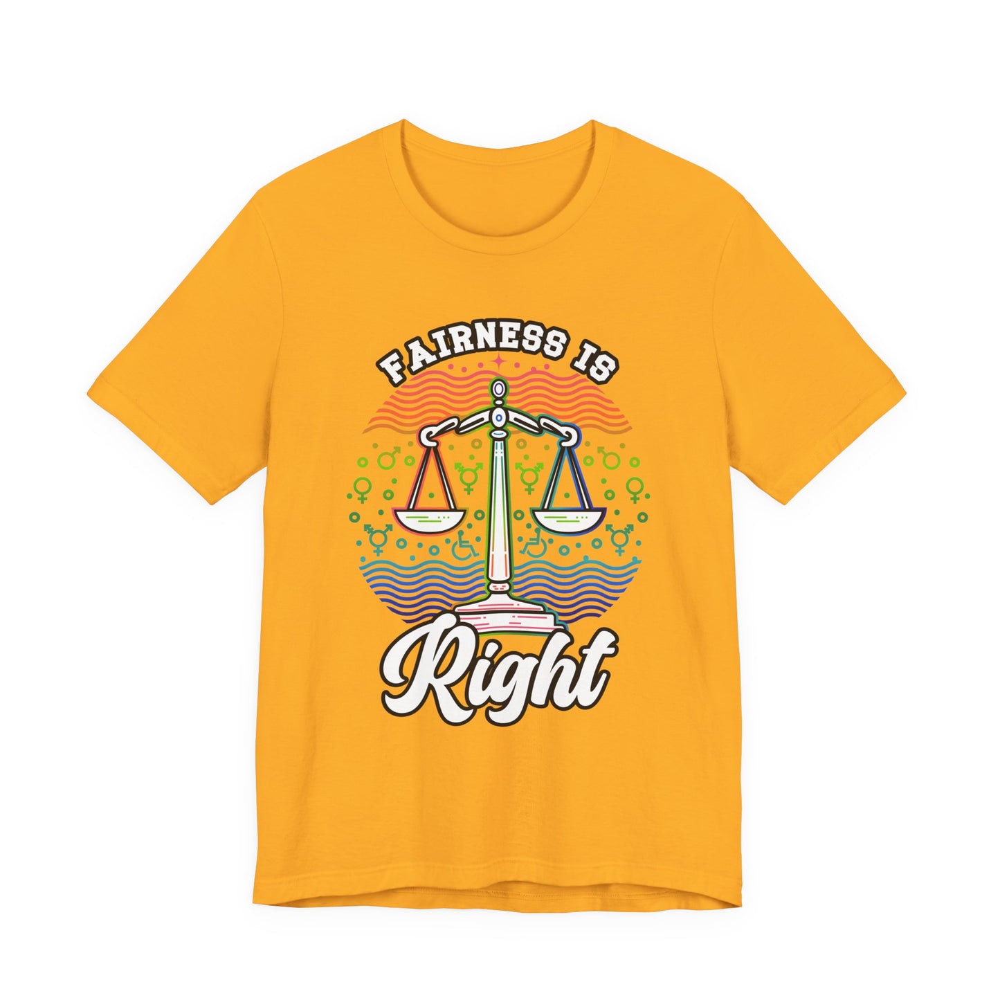Fairness Is Right – Equality for All Graphic T-Shirt