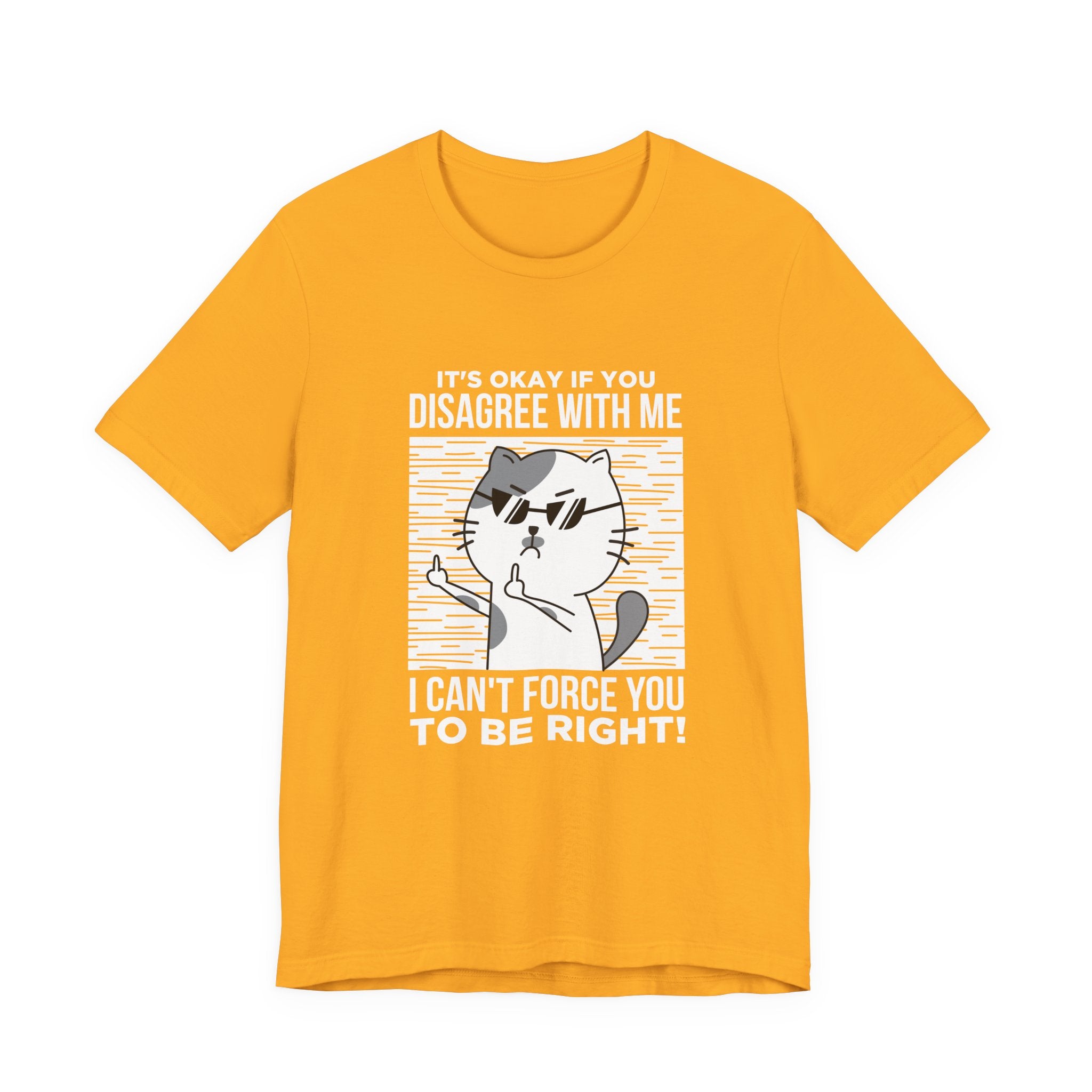 It’s Okay If You Disagree With Me T-Shirt – Angry Cat With Glasses Funny Quote Graphic Tee