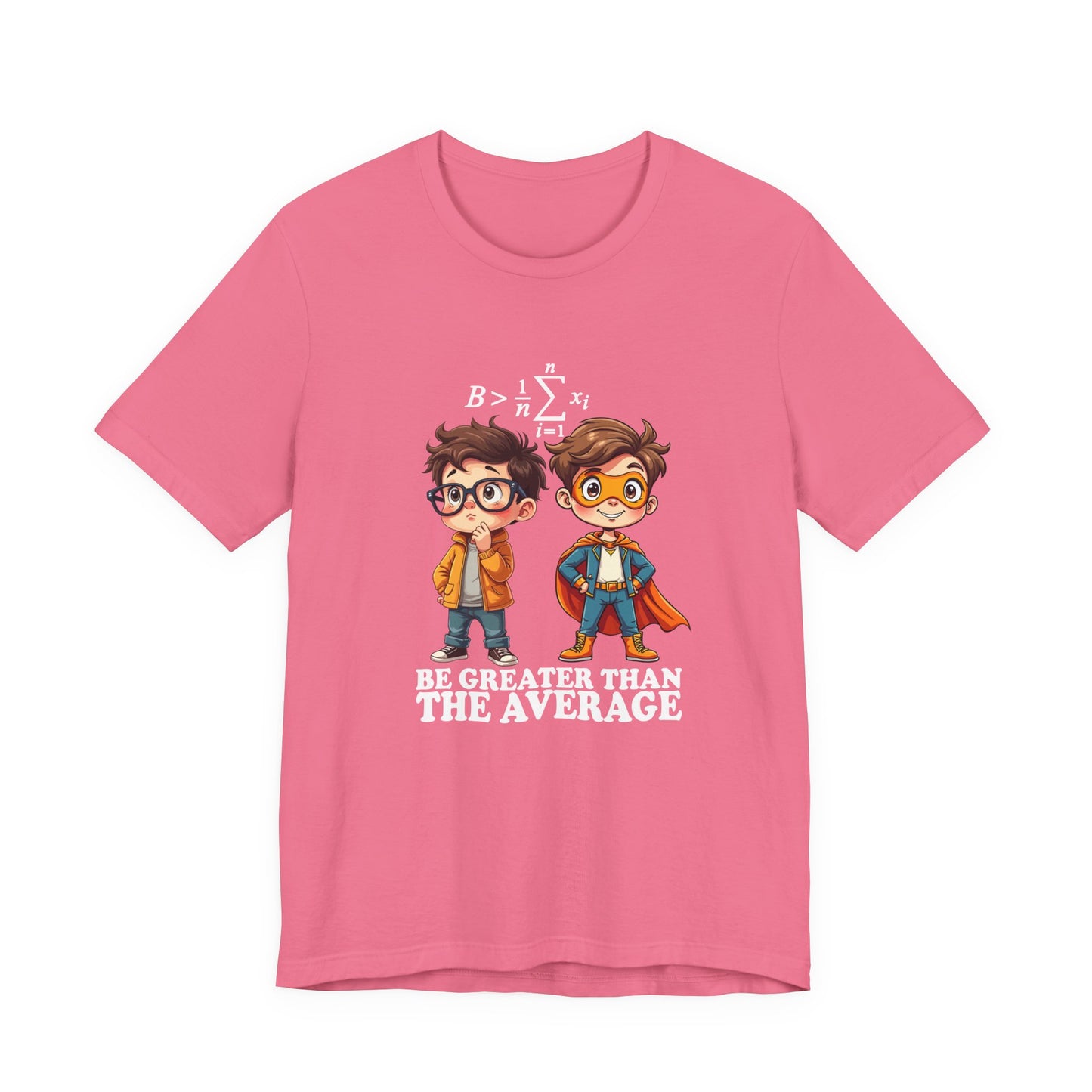 Be Greater Than the Average Tshirt – Super Boy Math Motivation
