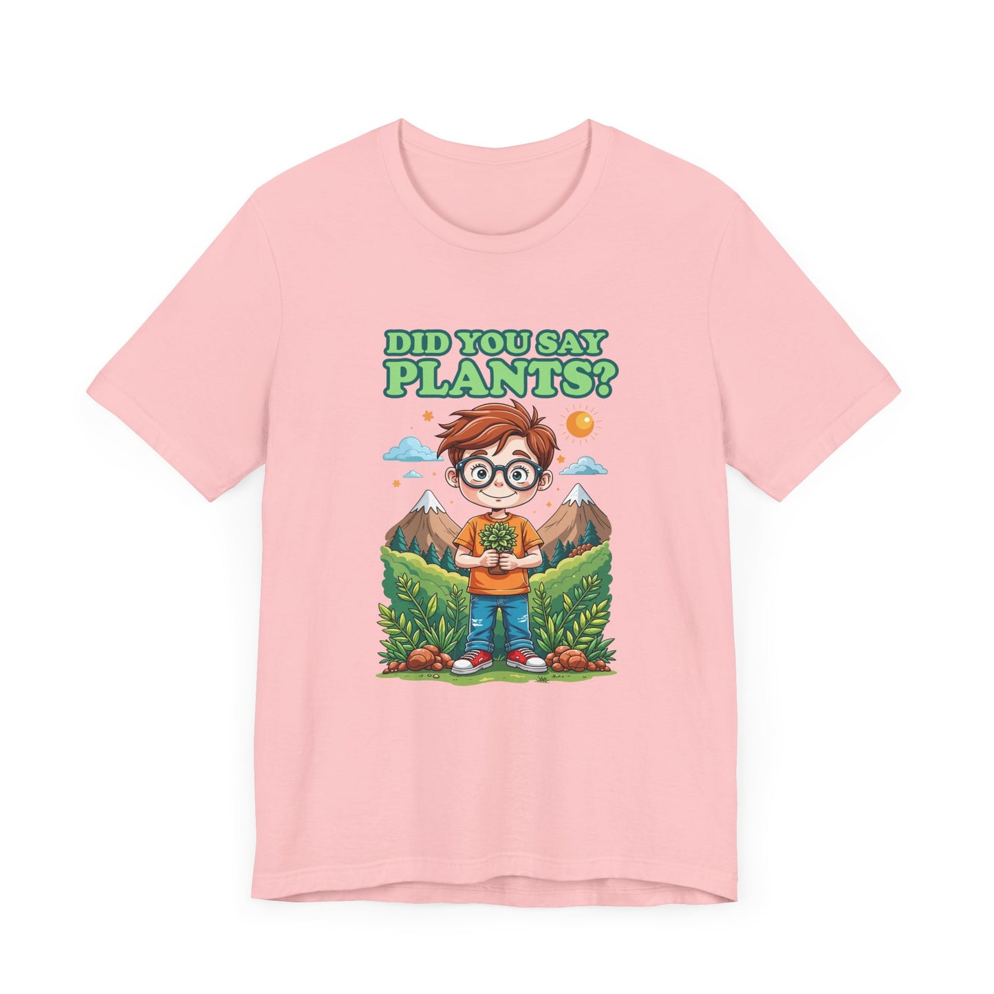 Did You Say Plants? T-Shirt – Cute Nature Lover Kids Graphic Tee