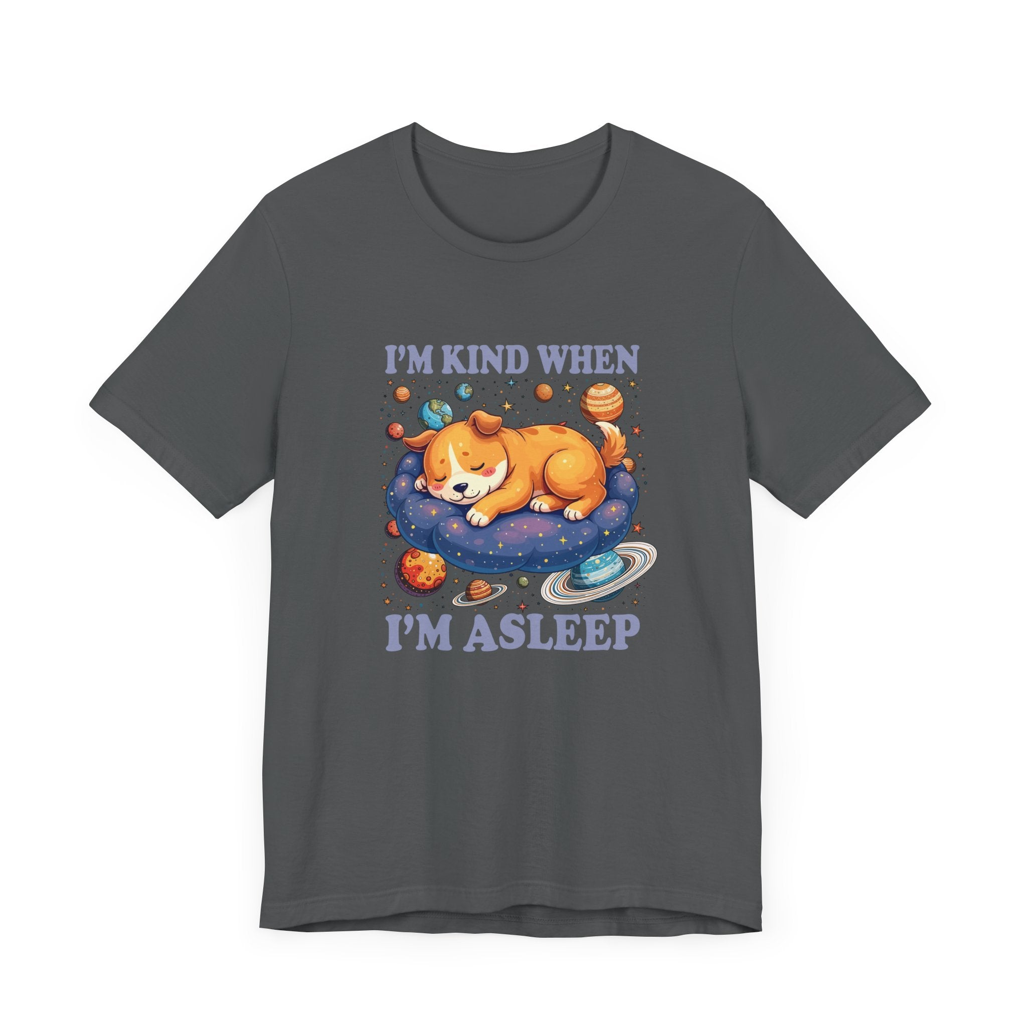I'm Kind When I'm Asleep – Sleeping Puppy on Cloud with Dreamy Planets & Stars Graphic T-Shirt