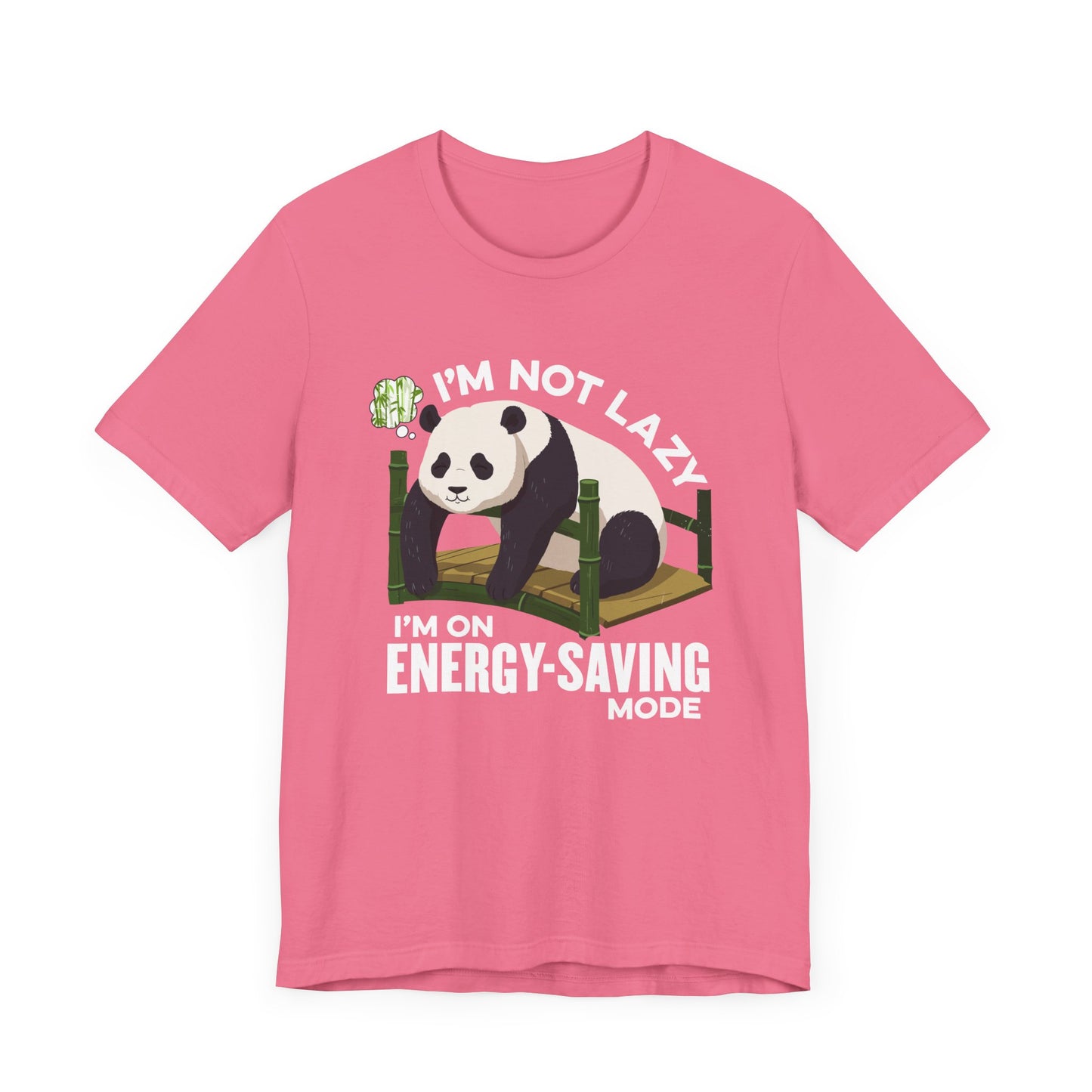 I’m Not Lazy I’m on Energy Saving Mode Tee, Panda Mood Shirt, Funny Animal Graphic Tee, Cozy Nap Life Top, Chill Creature Gift