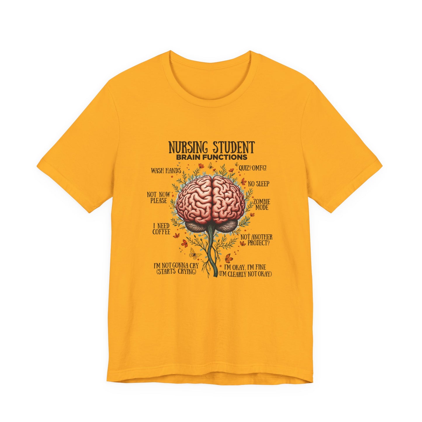 Nursing Student Brain Functions TShirt Coffee No Sleep Zombie Mode