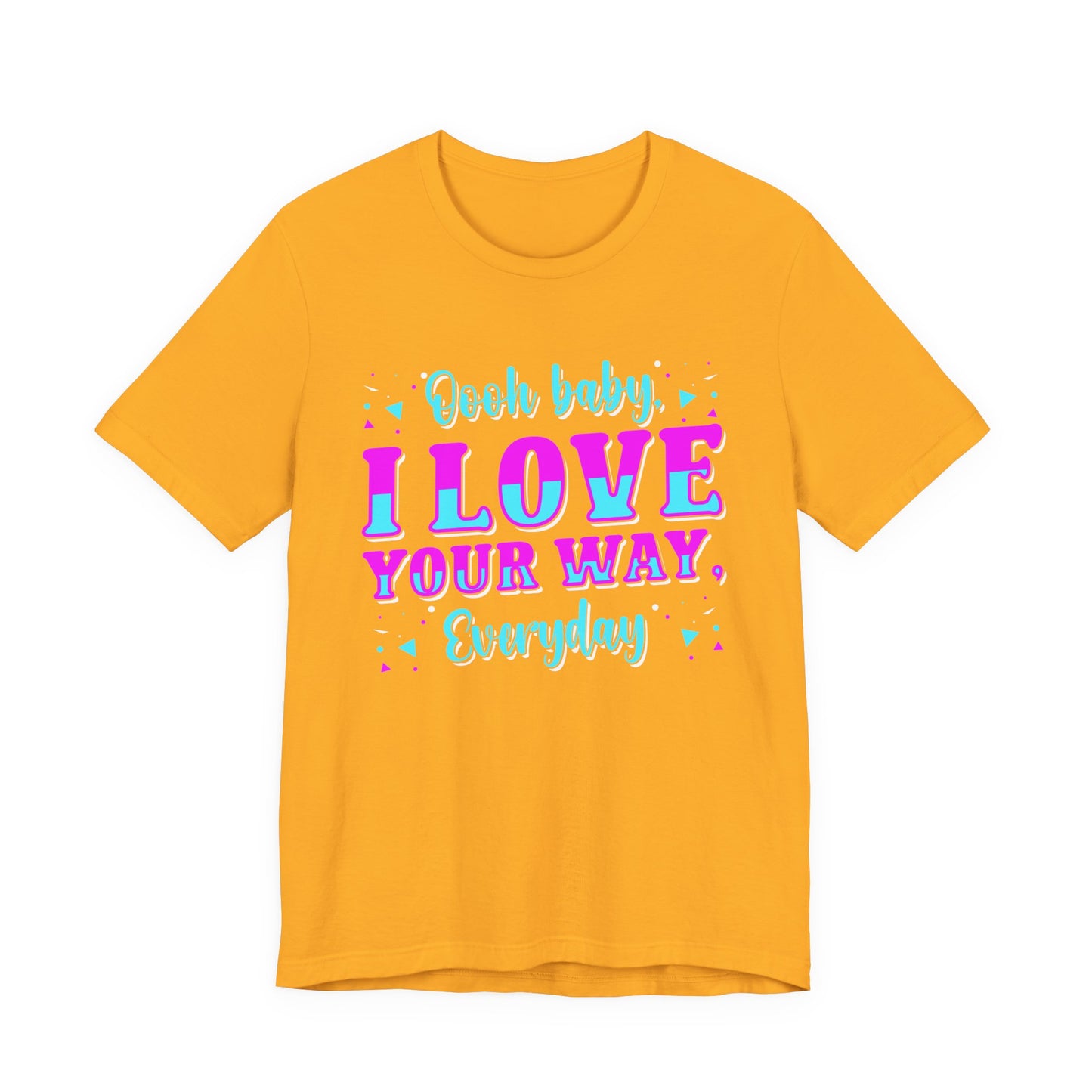 Cute Romantic T-Shirt – Love Your Smile Every Day Sweetheart Tee