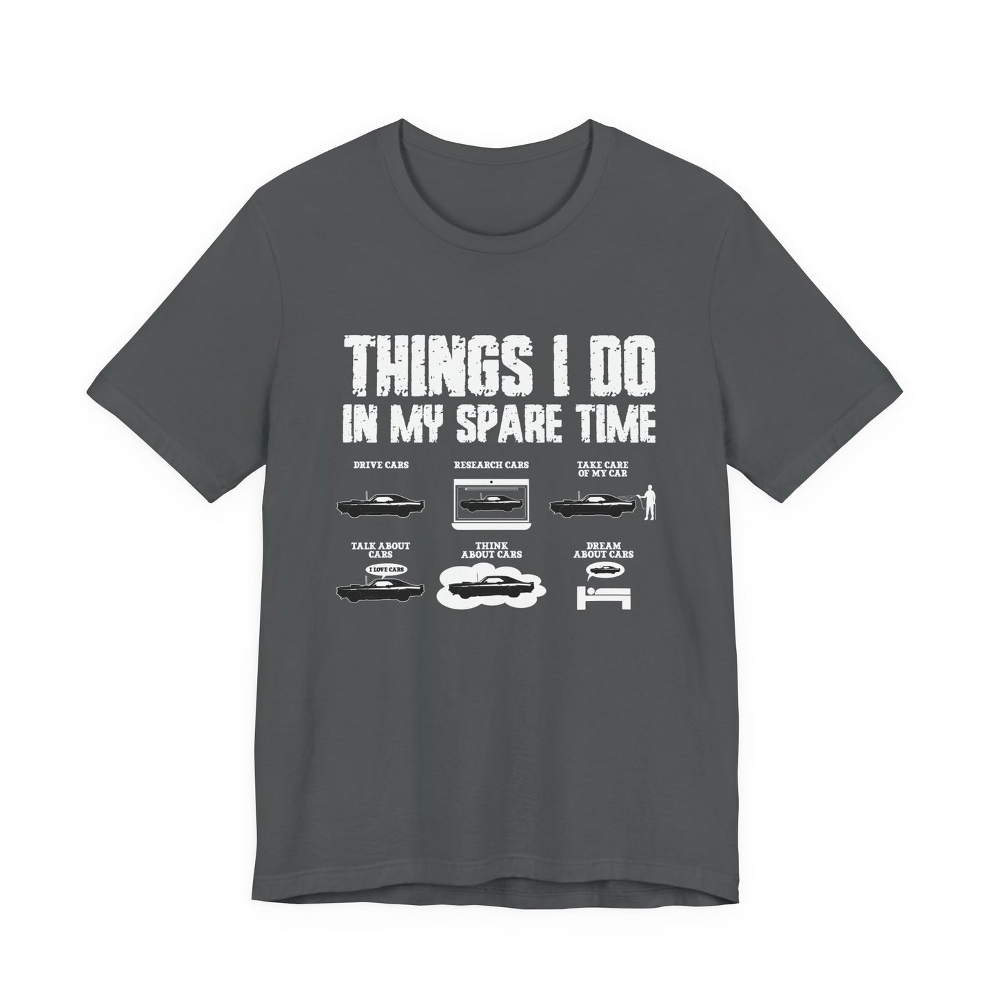 Things I Do In My Spare Time T-Shirt – Funny Car Lover Graphic Tee