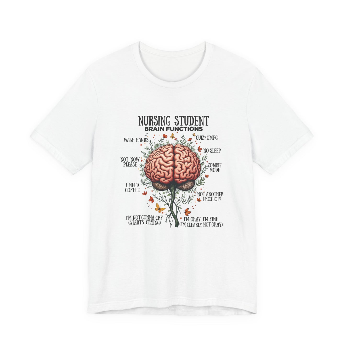 Nursing Student Brain Functions TShirt Coffee No Sleep Zombie Mode