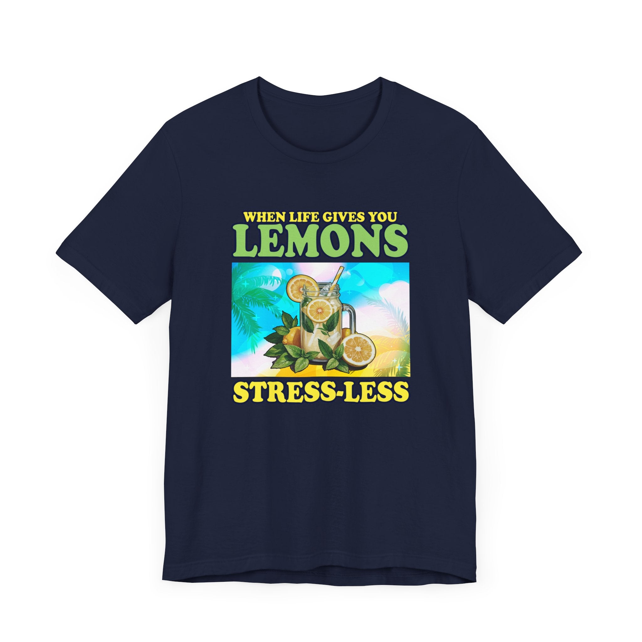 When Life Gives You Lemons Stress Less Sip More Tee, Lemonade Mood Shirt, Chill Vibes Graphic Tee, Positive Sip Top, Summer Relax Gift