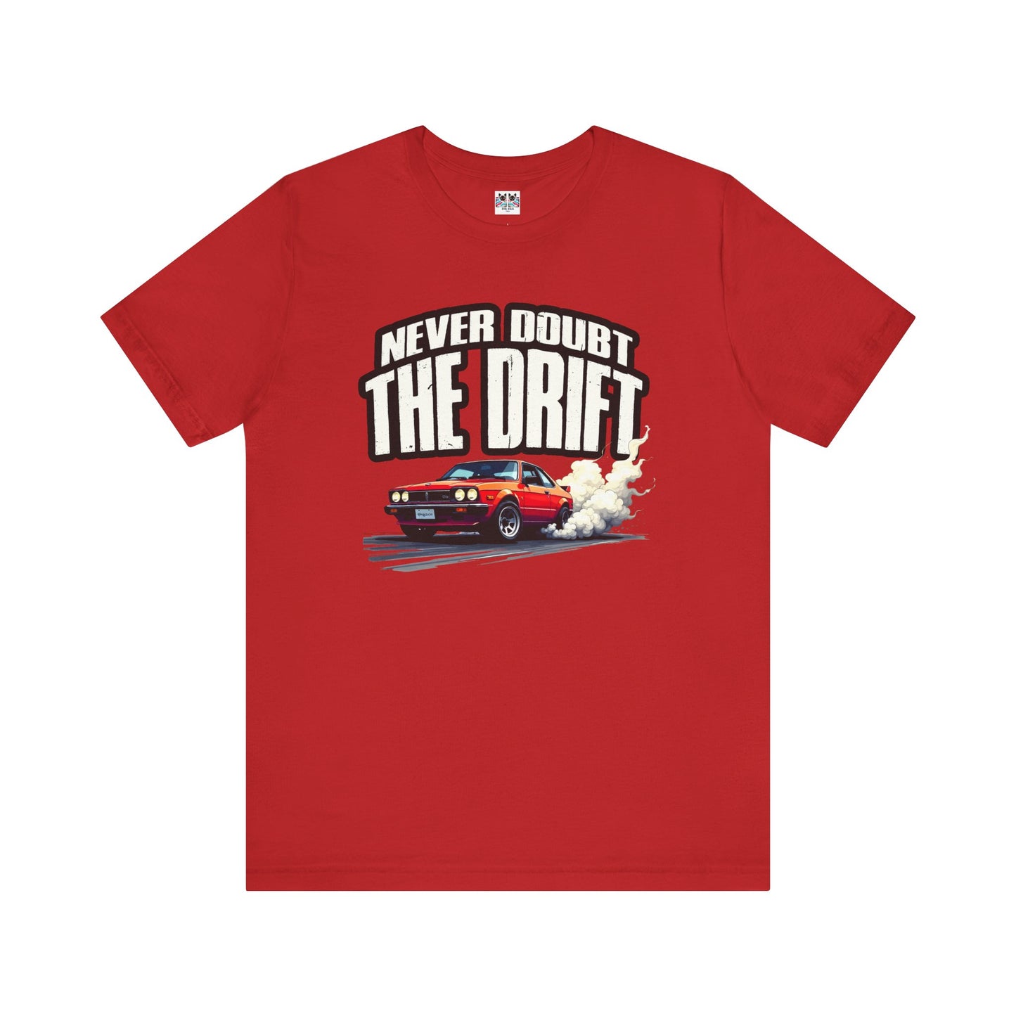 Never Doubt the Drift JDM Car Retro Racing Smoke Motion T-Shirt