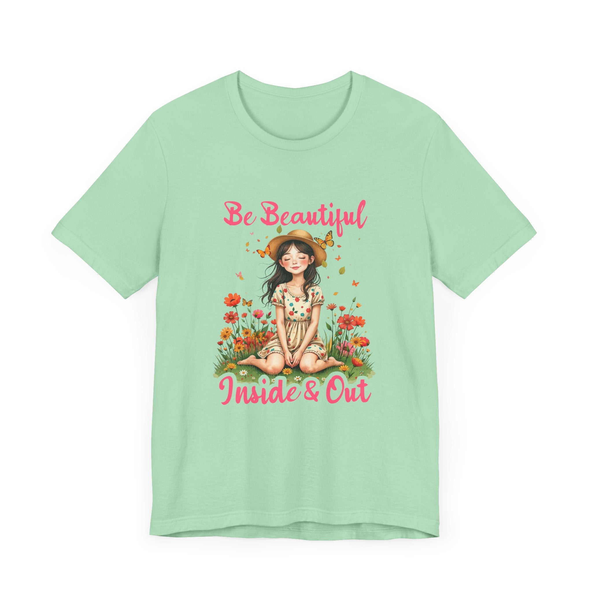 Be Beautiful Inside and Out – Girl Sitting with hat Surrounded by Flowers Graphic T-Shirt